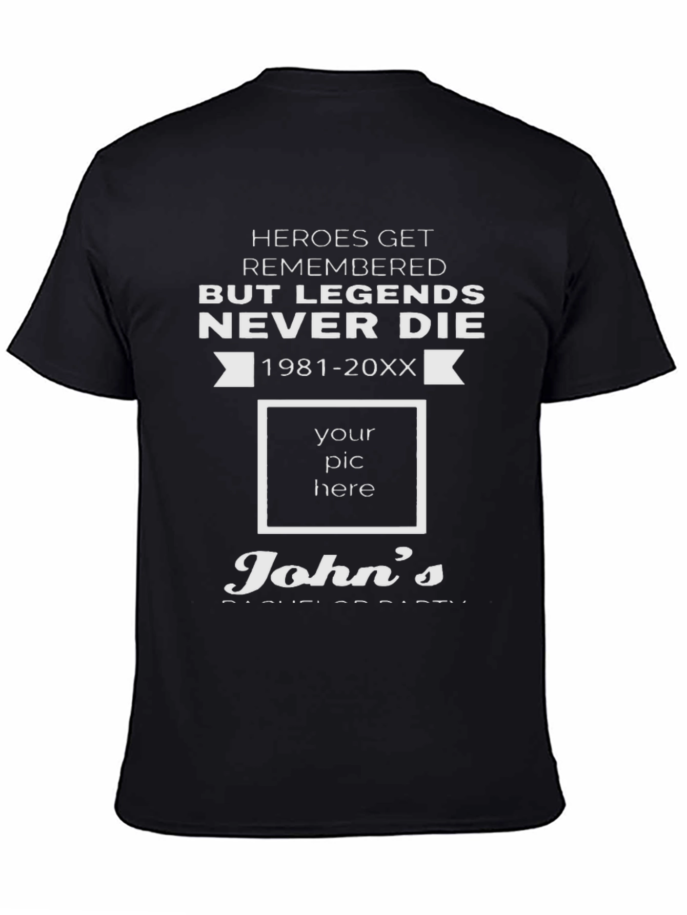 Legends Never Die Bachelor Party T-Shirt