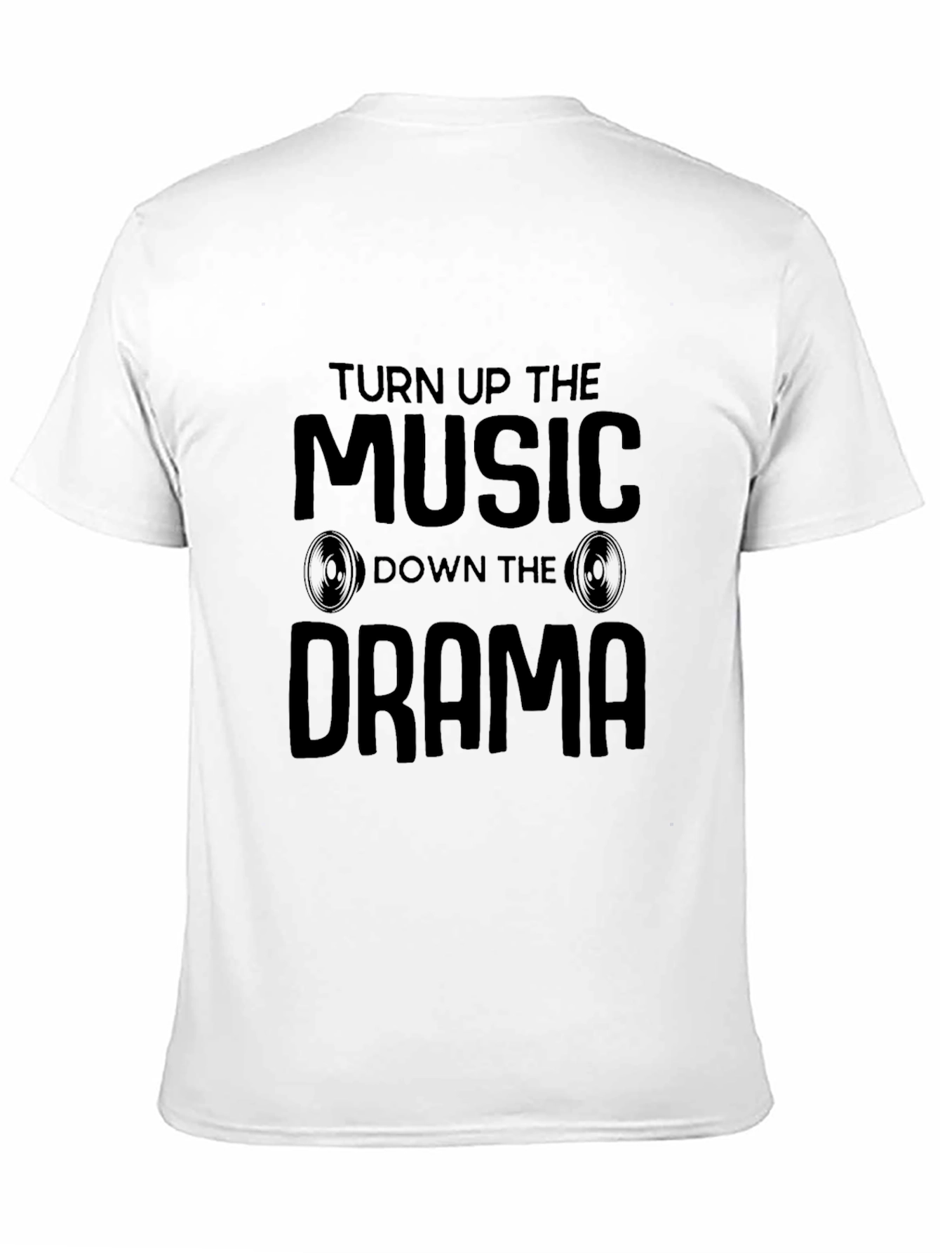 Turn Up Music Down Drama Graphic T-Shirt