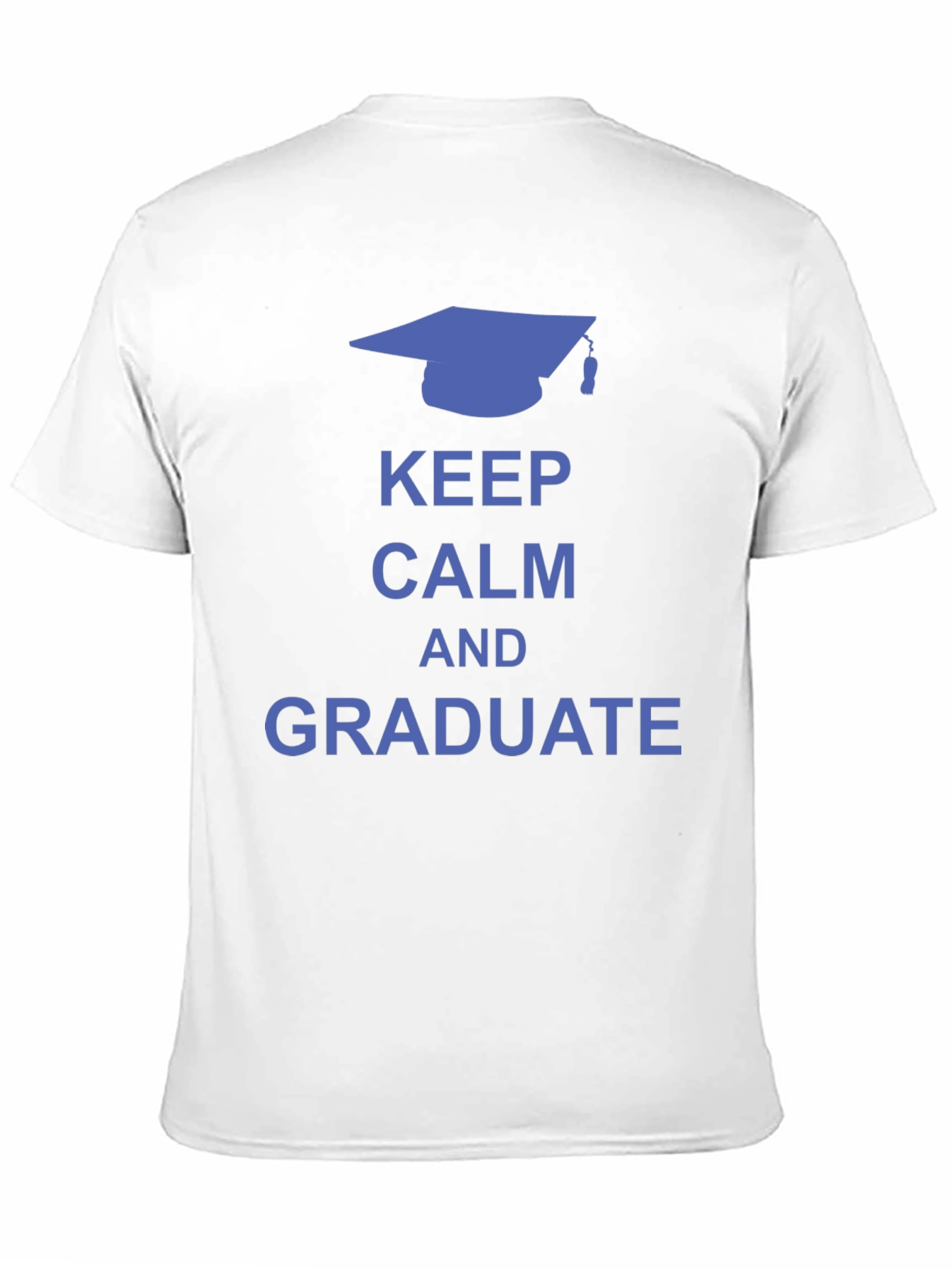 Keep Calm and Graduate T-Shirt