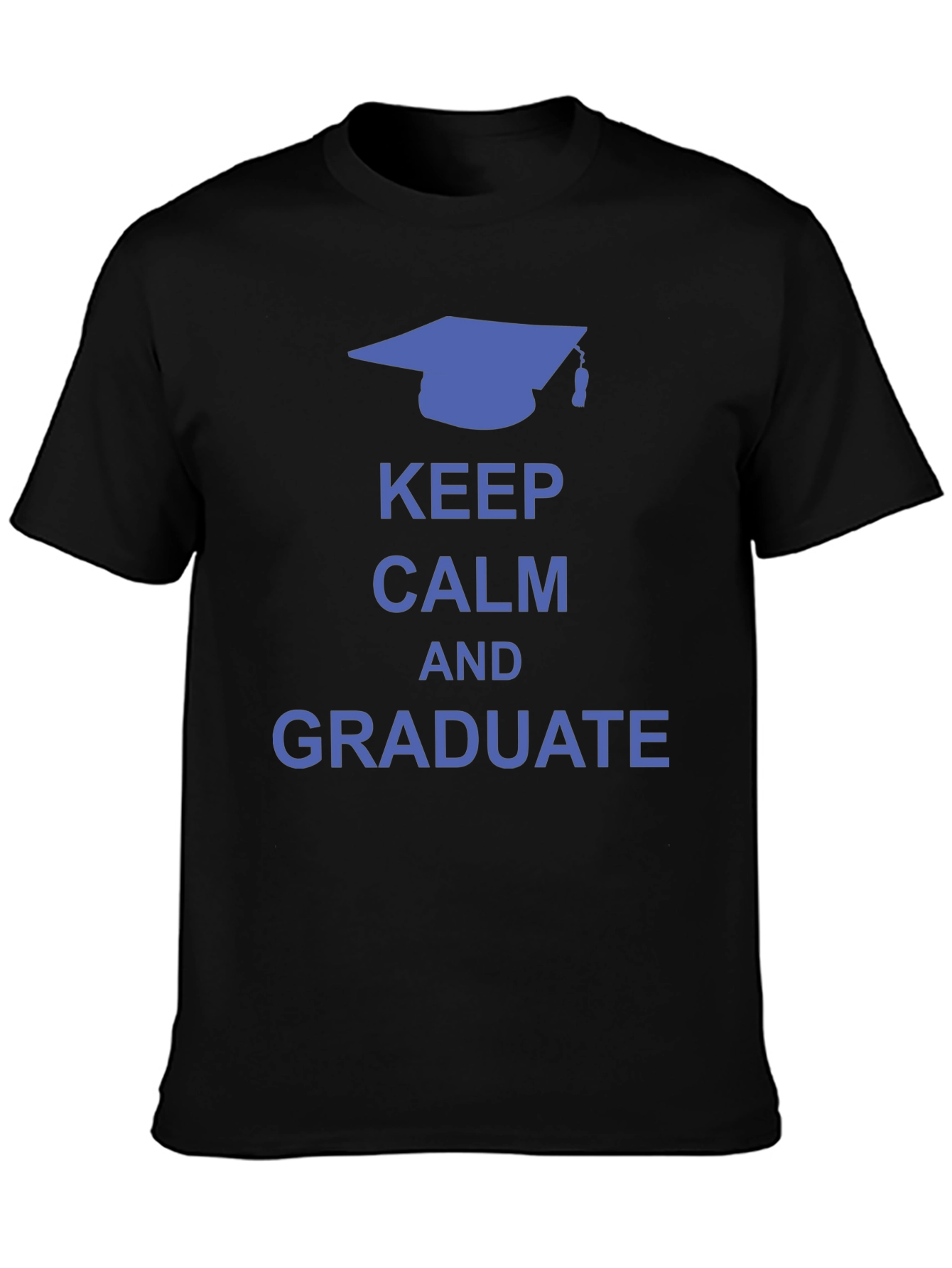 Keep Calm and Graduate T-Shirt