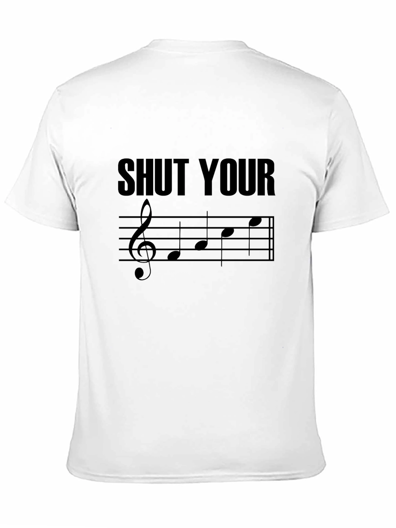 Shut Your Face Treble Clef Funny Music T-Shirt