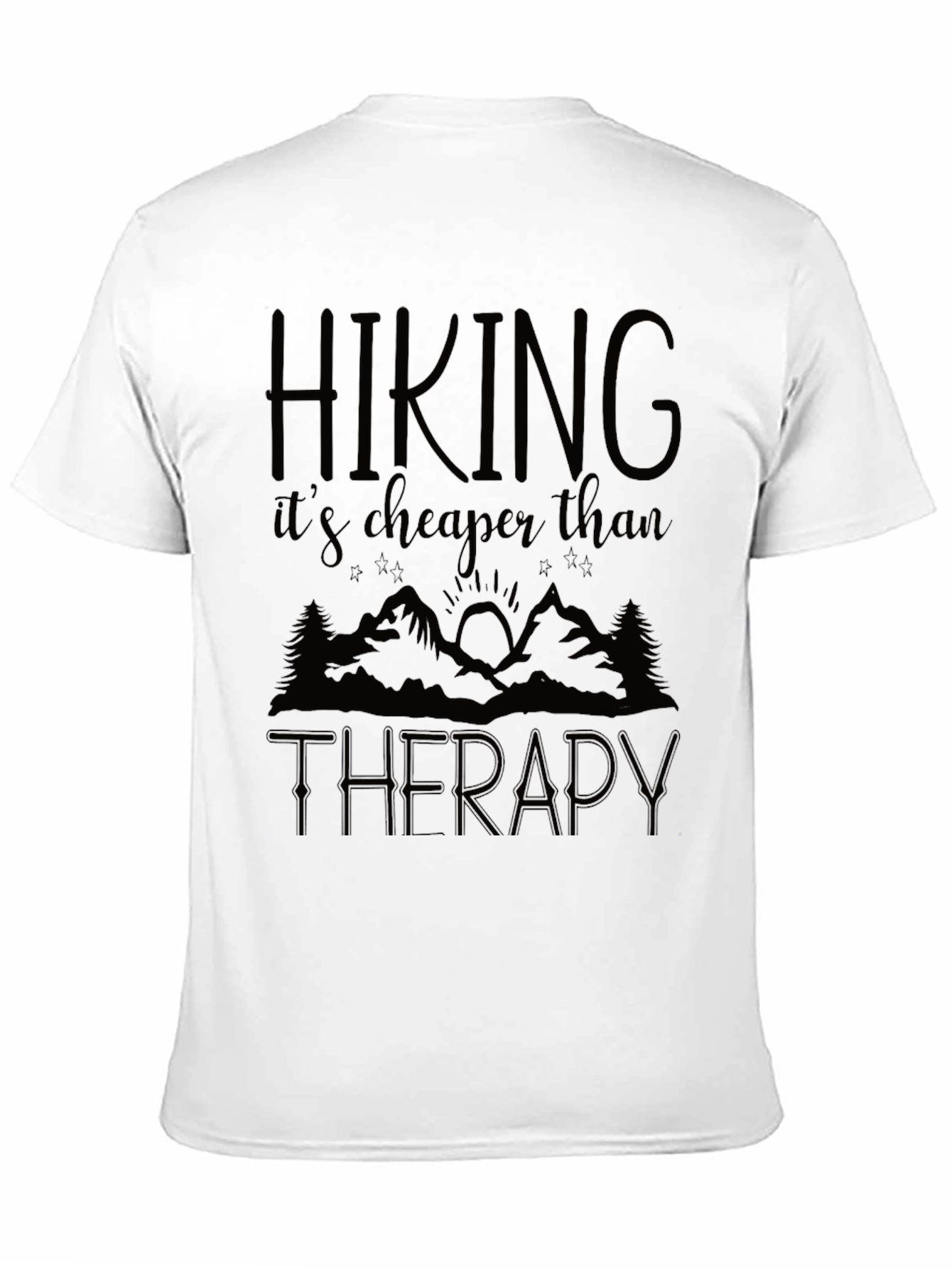 Hiking is Cheaper Than Therapy Graphic T-Shirt