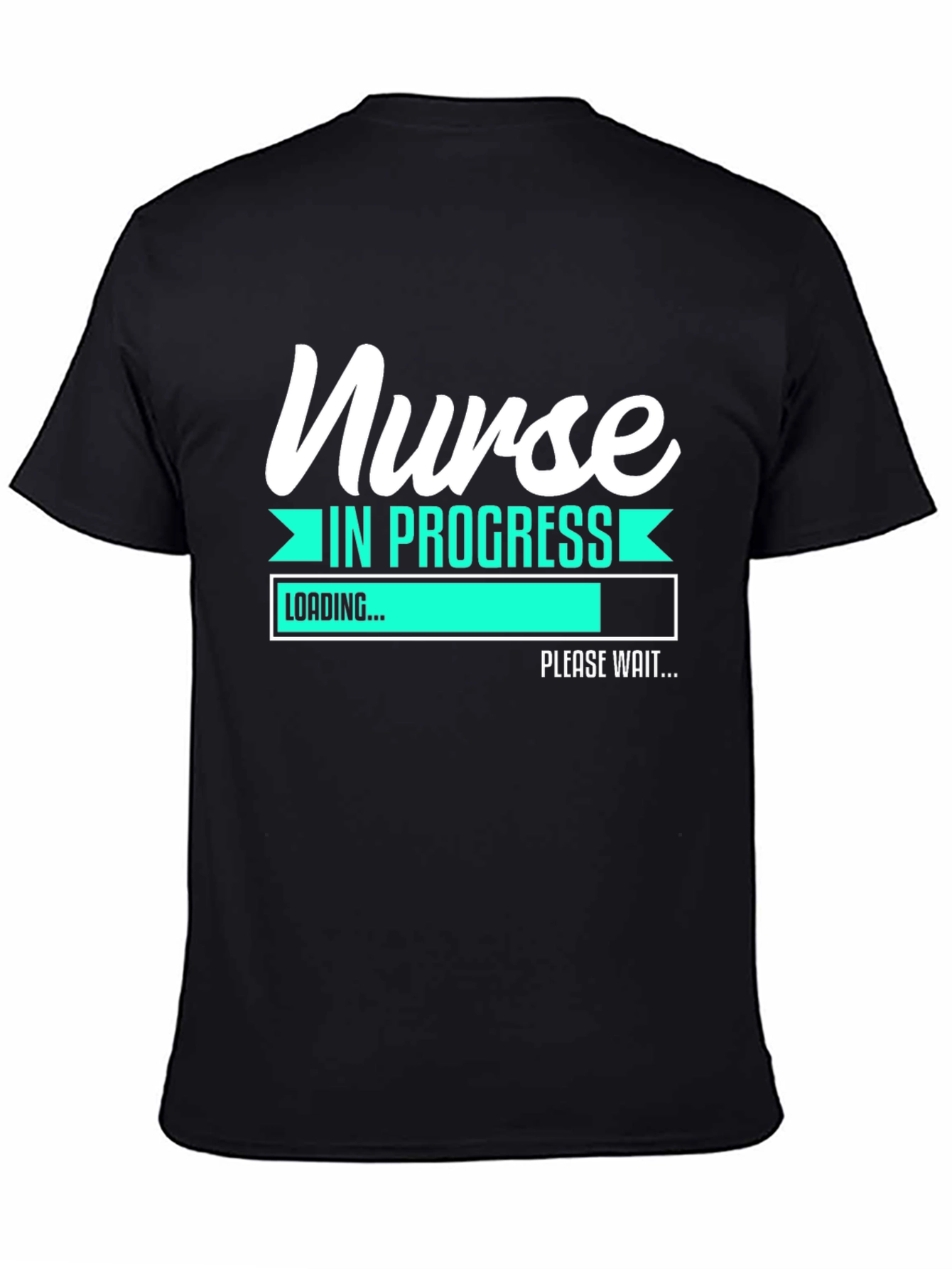 Nurse in Progress T-Shirt - Funny Loading Bar Design