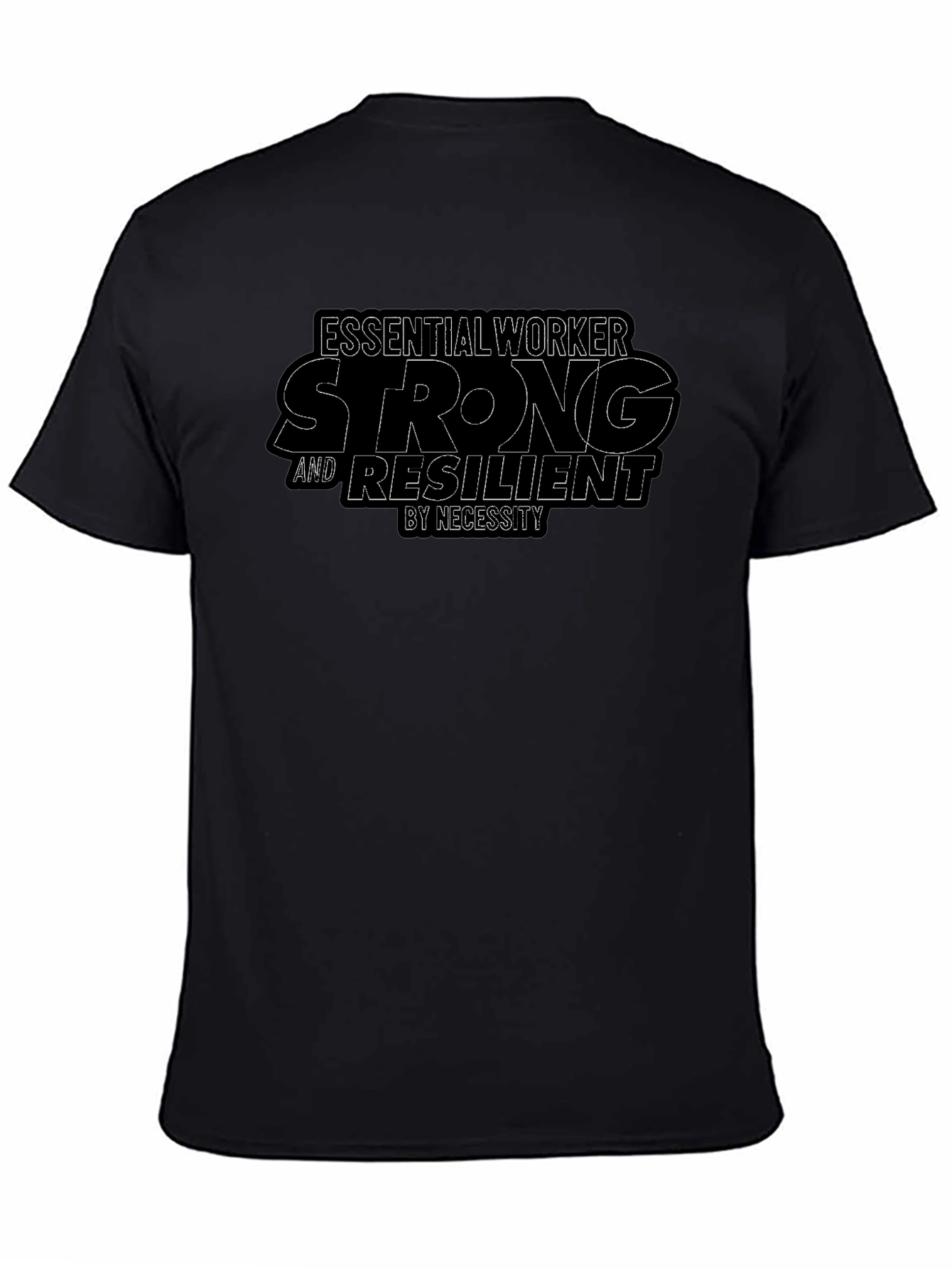 Essential Worker Strong T-Shirt - Resilience Tee