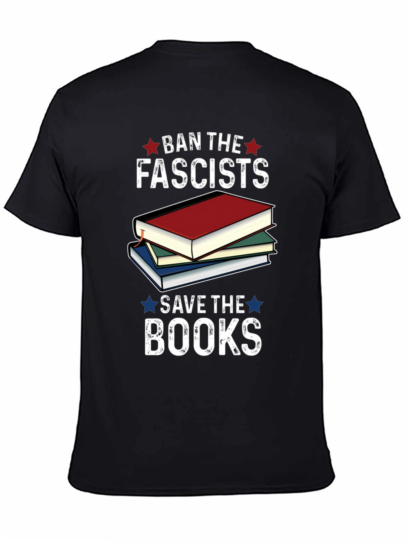 Ban the Fascists Save the Books T-Shirt