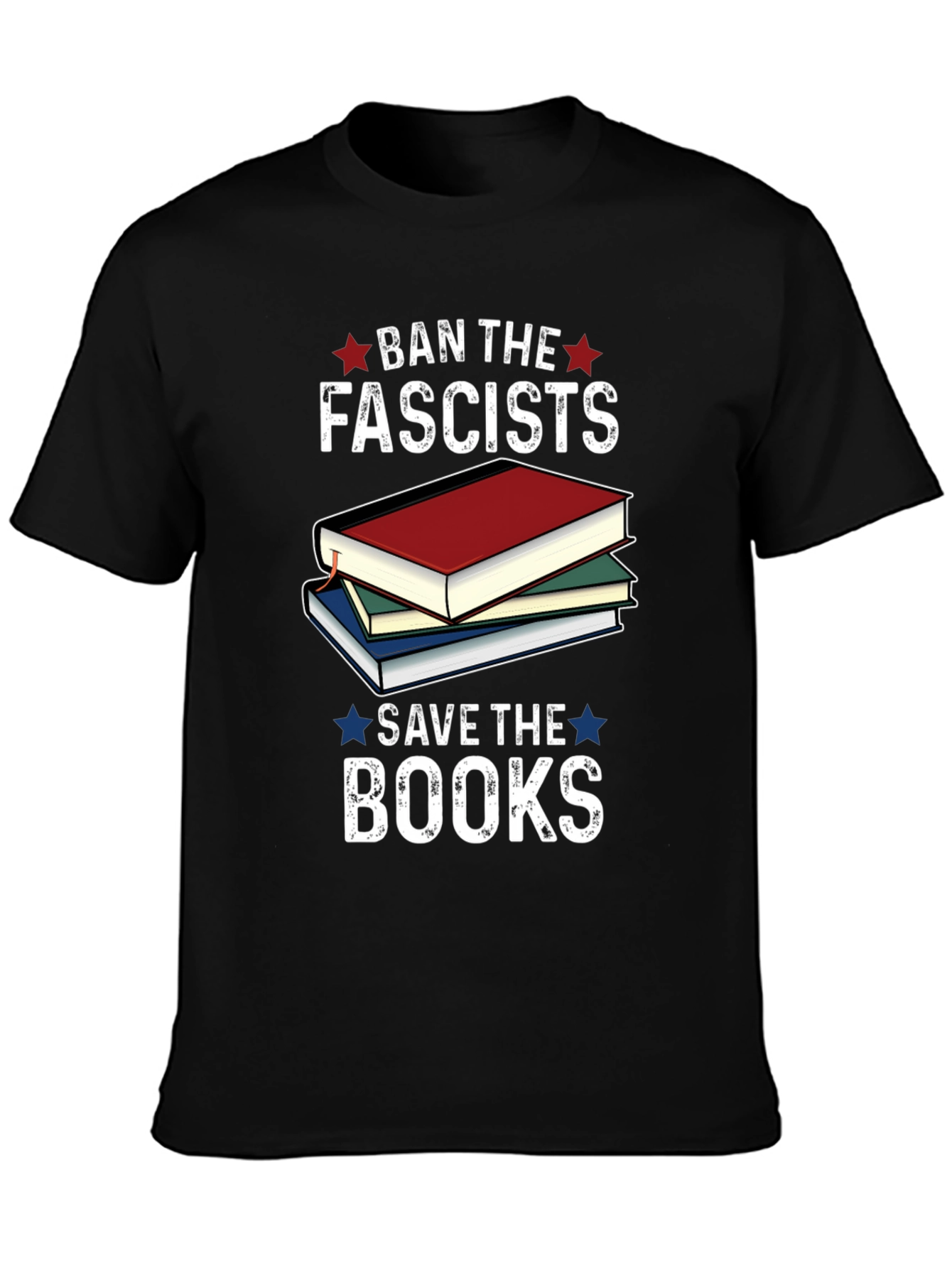 Ban the Fascists Save the Books T-Shirt