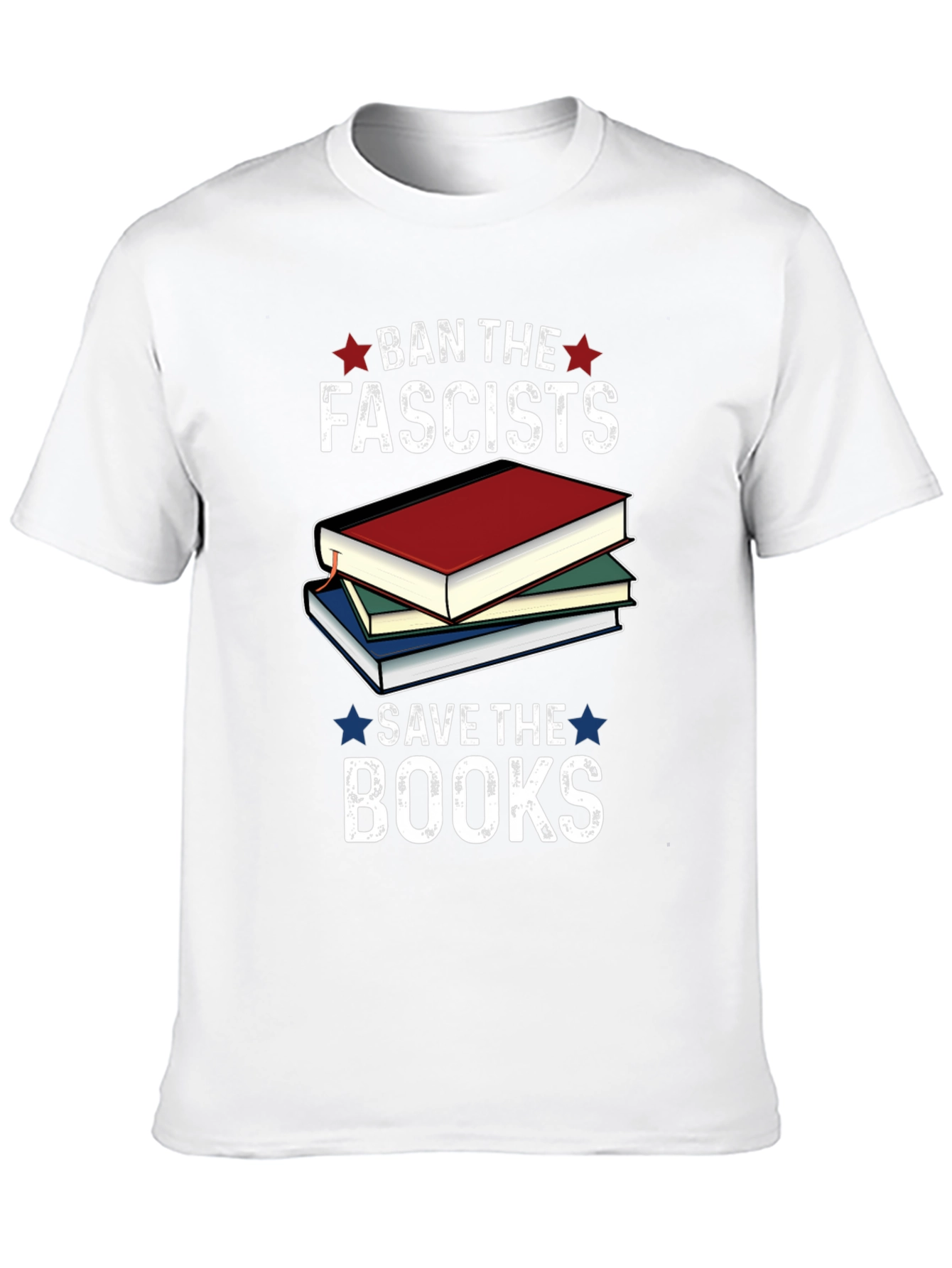 Ban the Fascists Save the Books T-Shirt