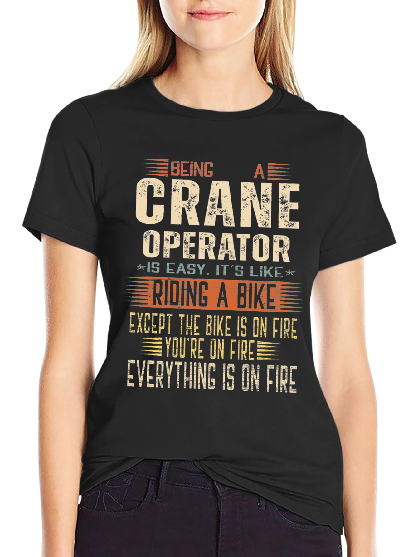 Crane Operator On Fire Joke T-Shirt