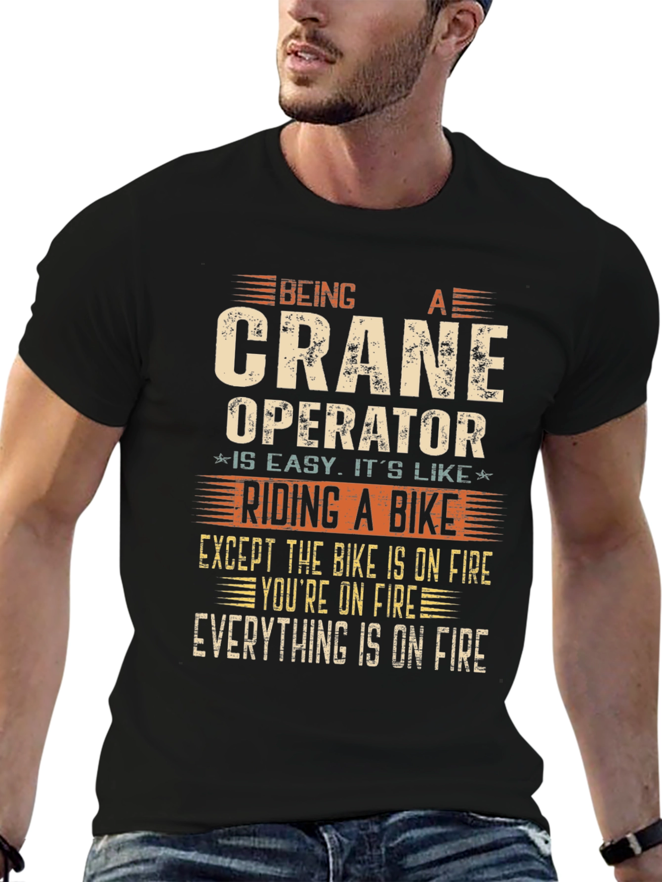 Crane Operator On Fire Joke T-Shirt
