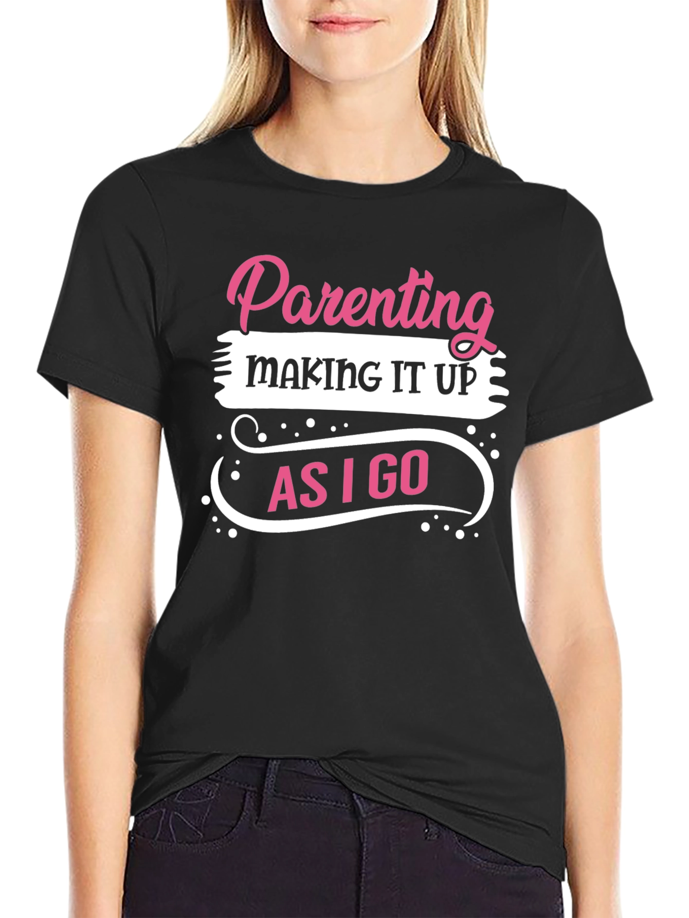 Parenting Making It Up As I Go T-Shirt