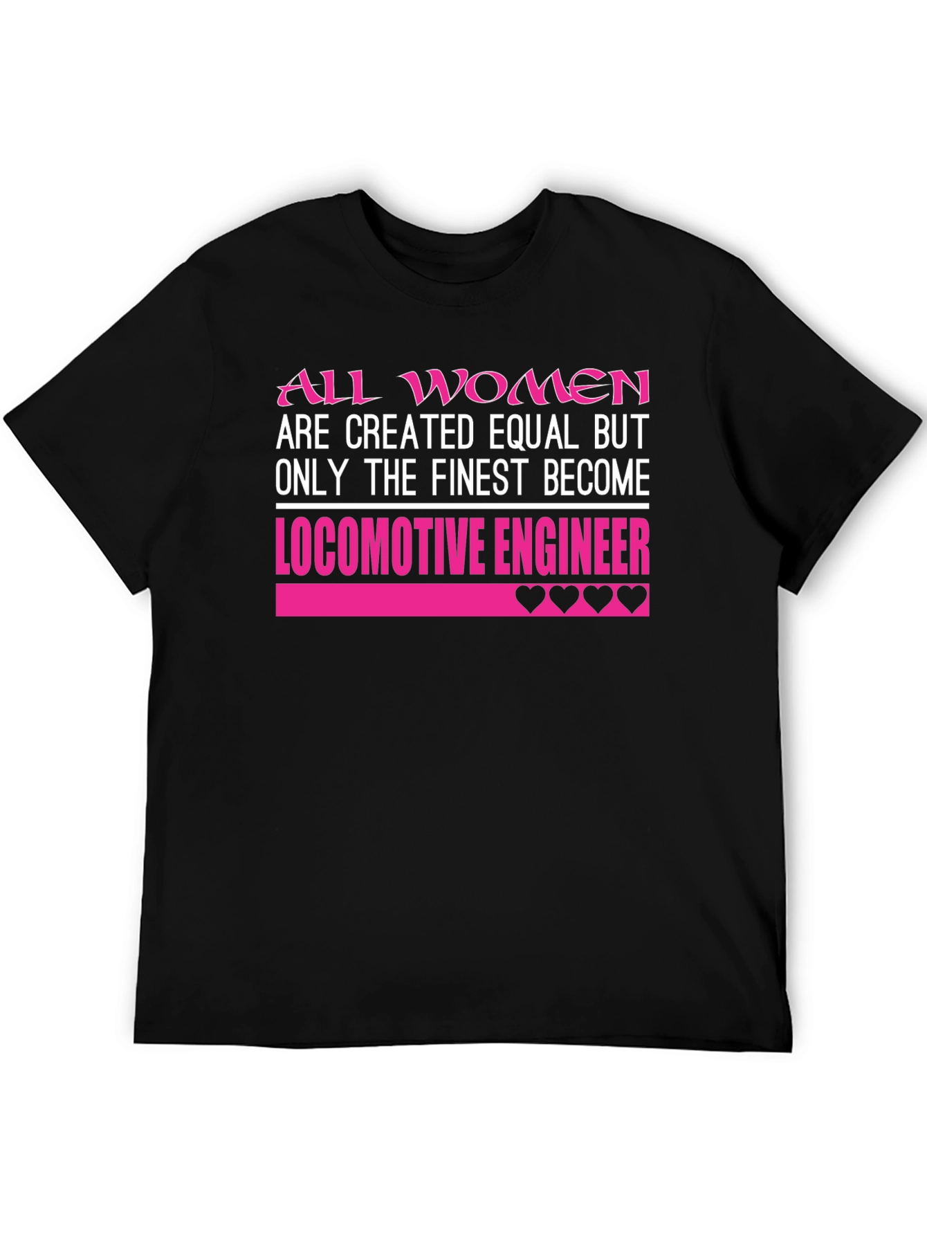 Finest Women Locomotive Engineer T-Shirt