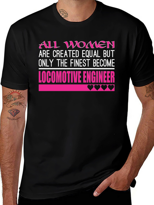 Finest Women Locomotive Engineer T-Shirt
