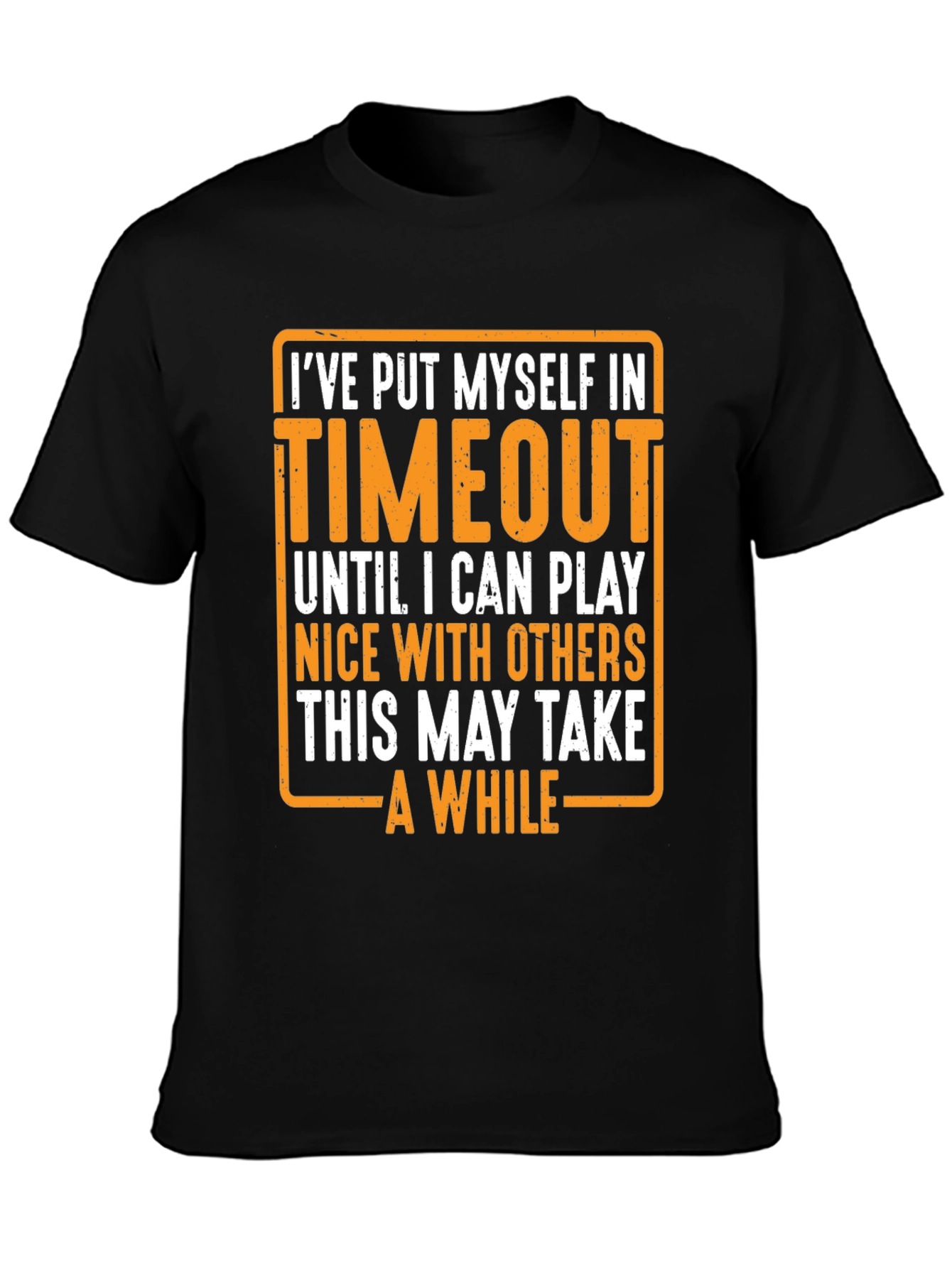 Timeout Humor T-Shirt - Play Nice Edition