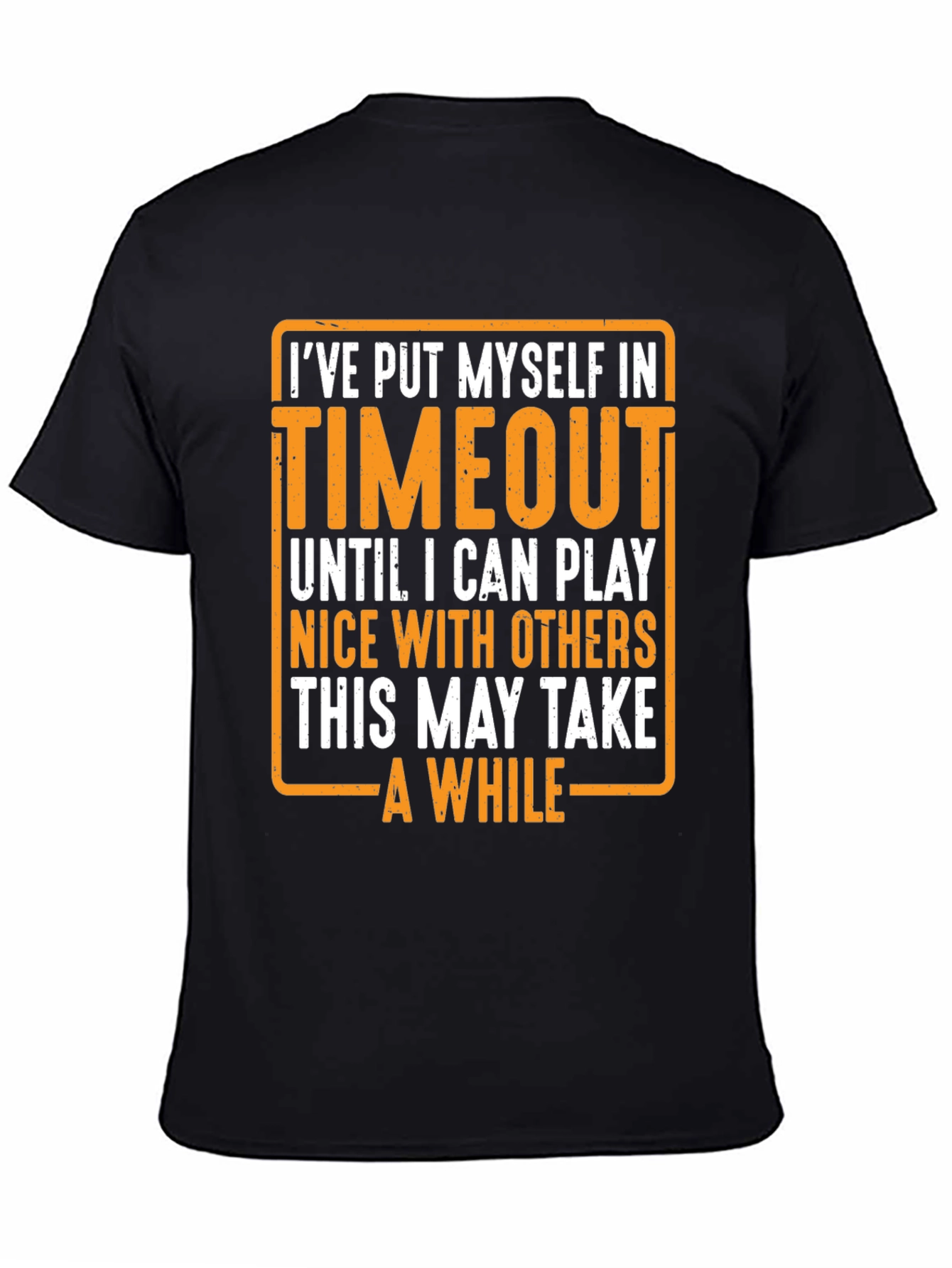 Timeout Humor T-Shirt - Play Nice Edition