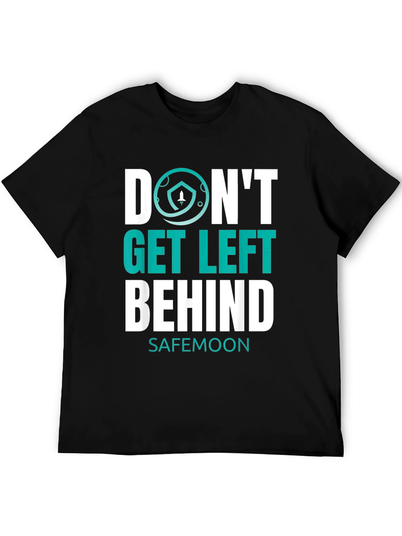 Dont Get Left Behind Safemoon Graphic T-Shirt