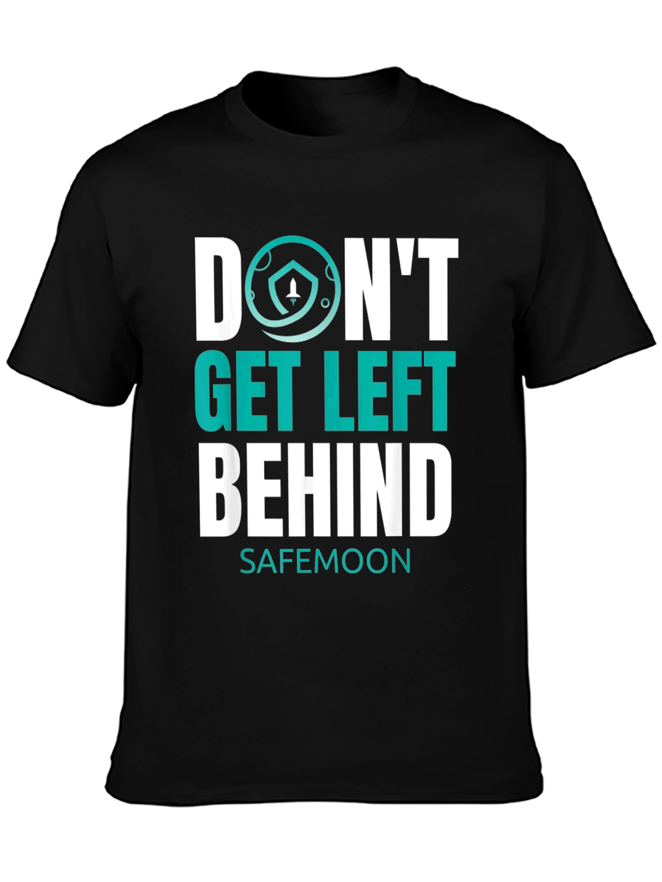 Dont Get Left Behind Safemoon Graphic T-Shirt