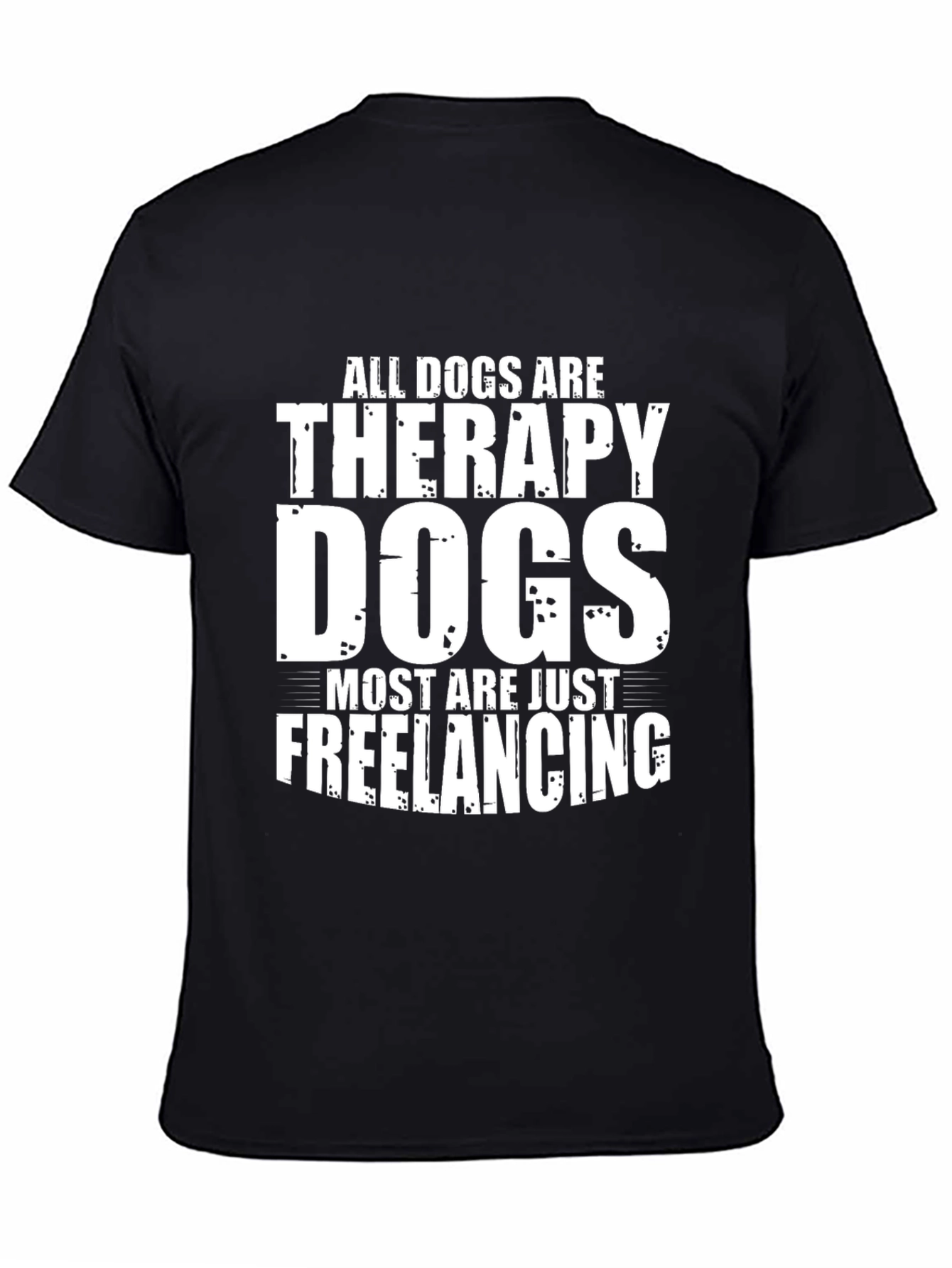 Dog Therapy Freelancing Black T-Shirt