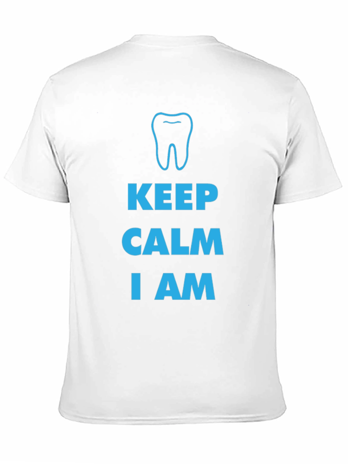 Keep Calm I am a Dentist T-Shirt
