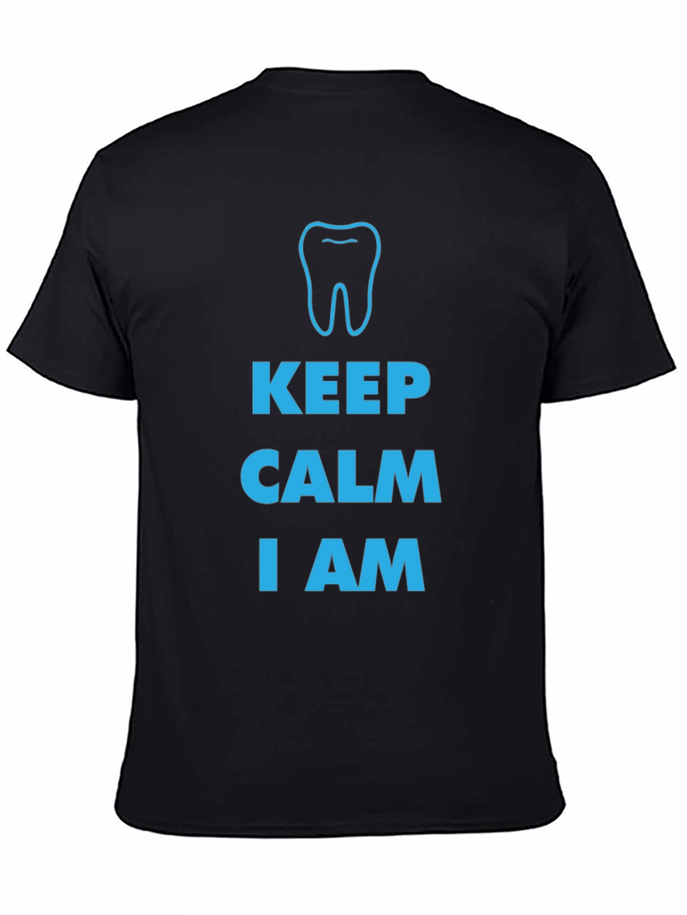 Keep Calm I am a Dentist T-Shirt