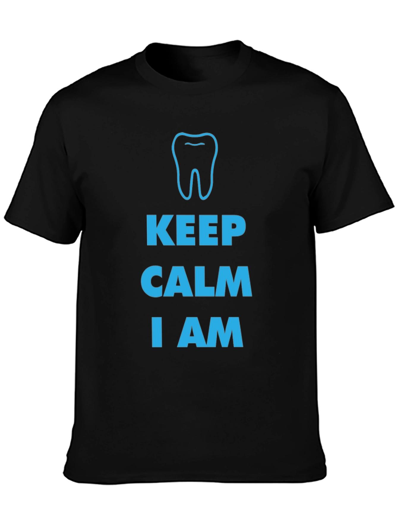 Keep Calm I am a Dentist T-Shirt