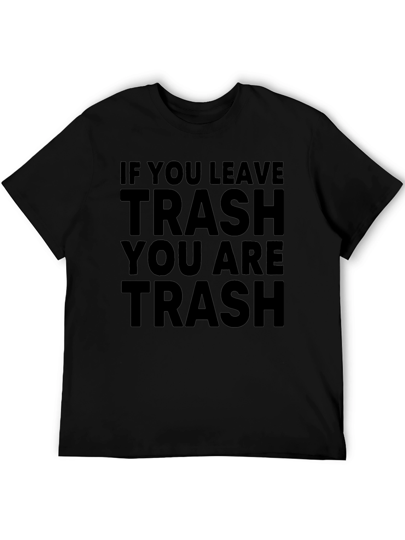 Trash Slogan Black T-Shirt