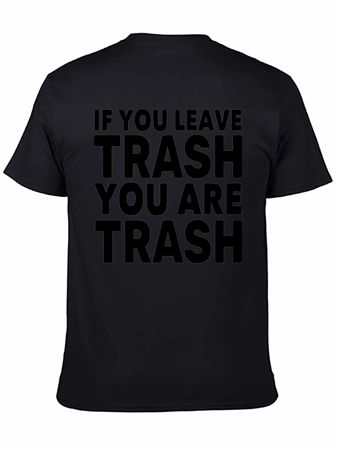 Trash Slogan Black T-Shirt