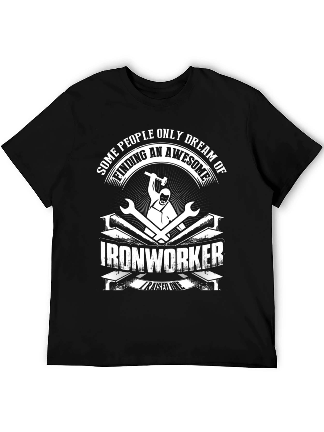Awesome Ironworker T-Shirt - Dream Job Tee