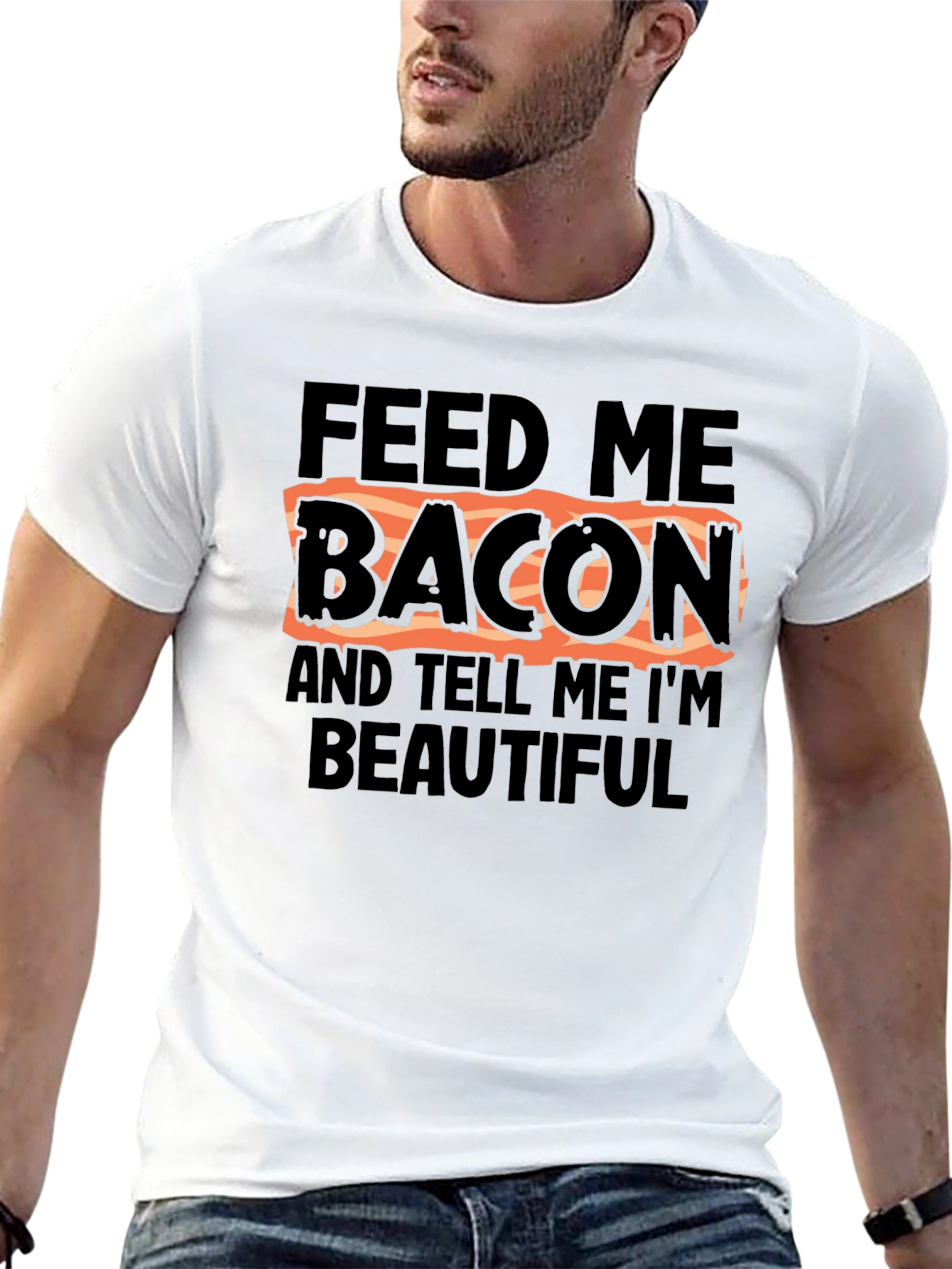 Feed Me Bacon T-Shirt - Funny Foodie Tee