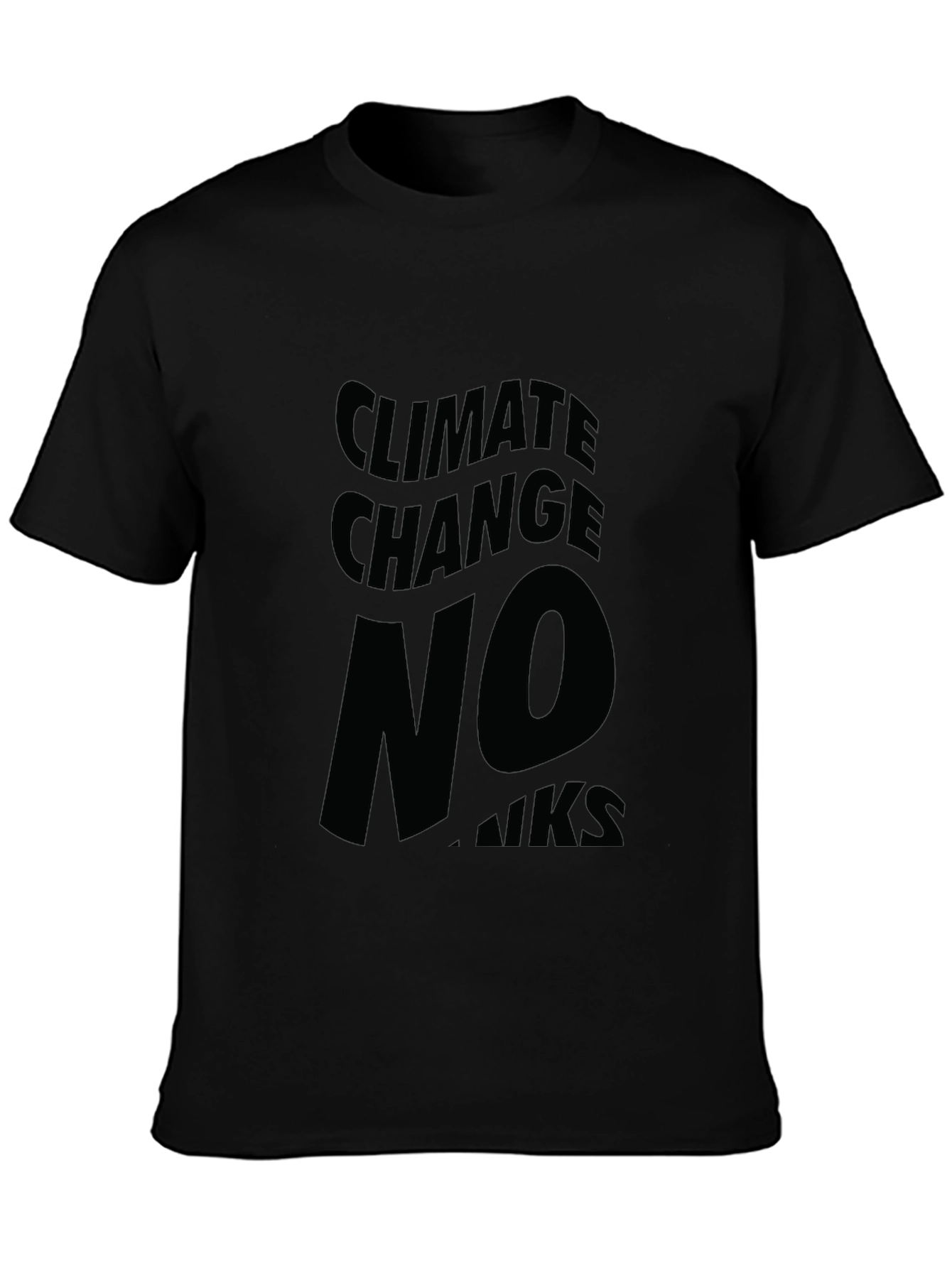 Climate Change No Thanks Black Graphic Tee