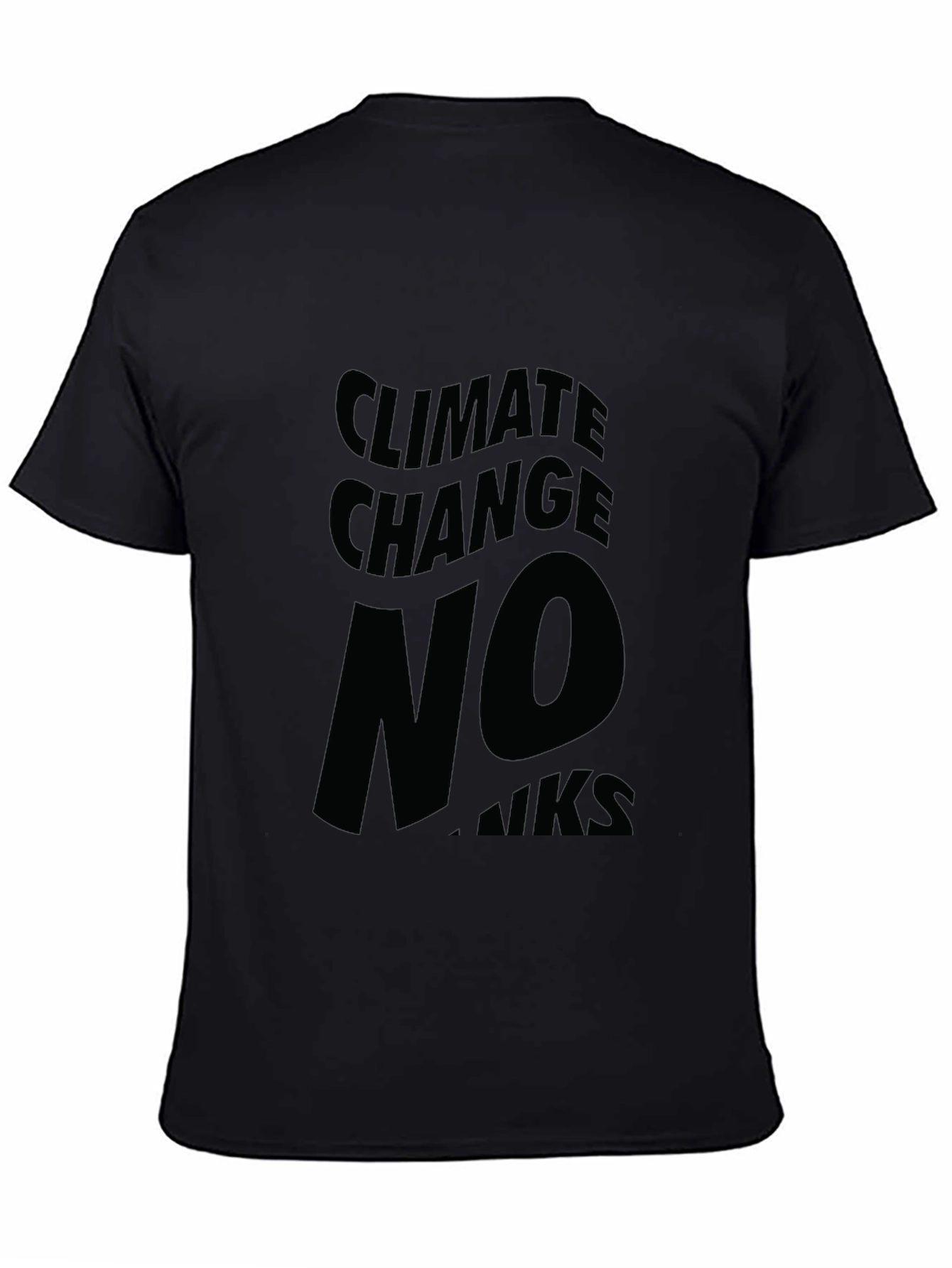 Climate Change No Thanks Black Graphic Tee