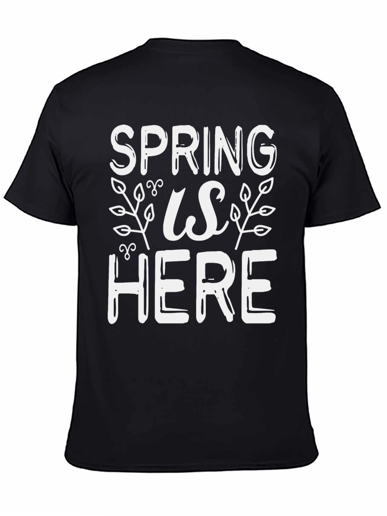 Spring Is Here Graphic Tee - Stylish Seasonal Shirt