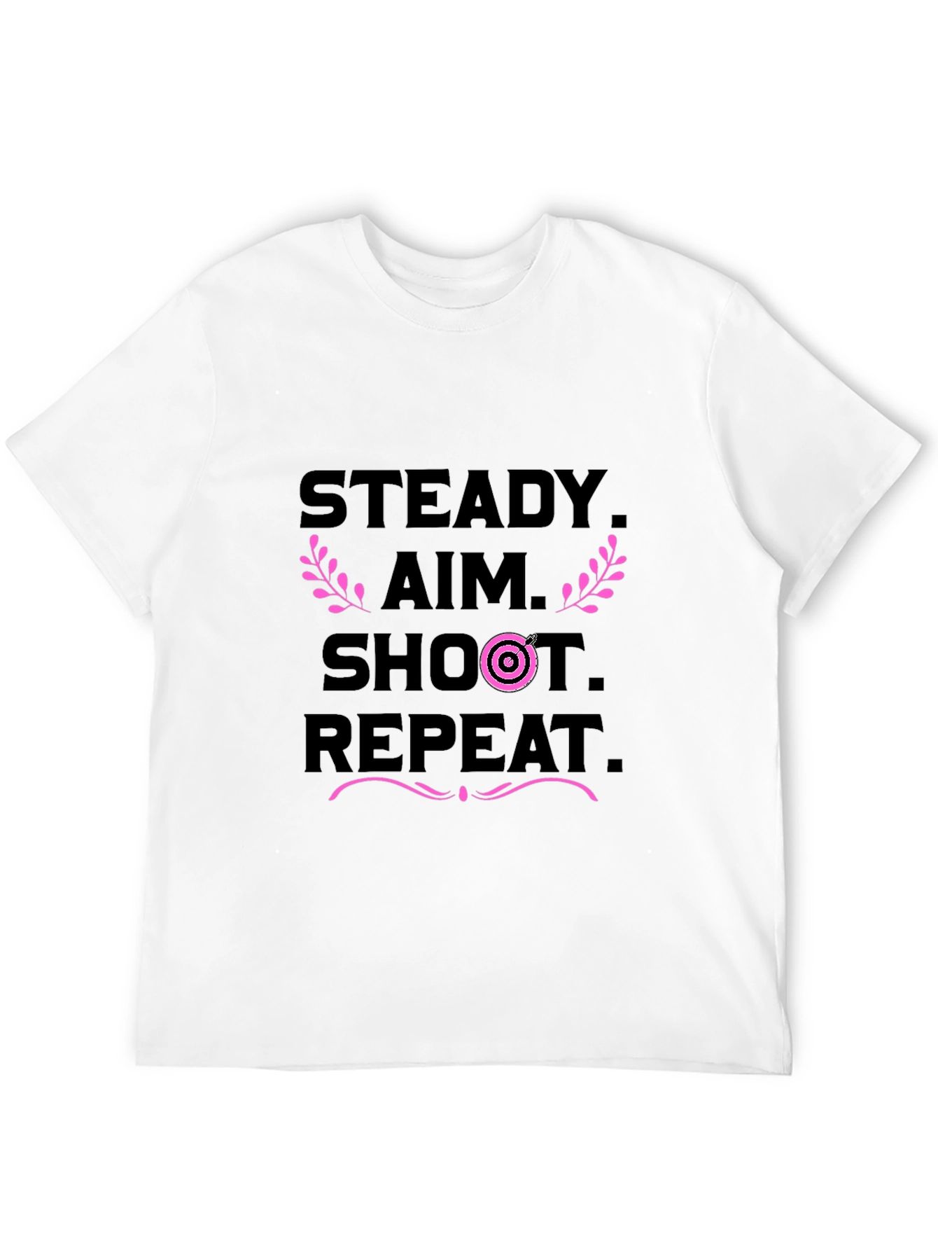 Steady Aim Shoot Repeat Black T-Shirt