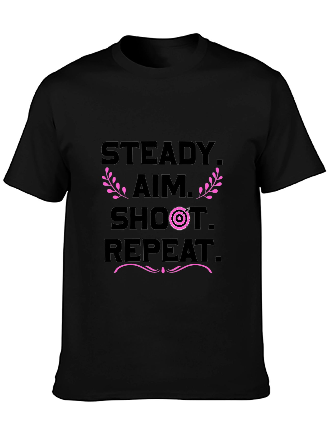 Steady Aim Shoot Repeat Black T-Shirt