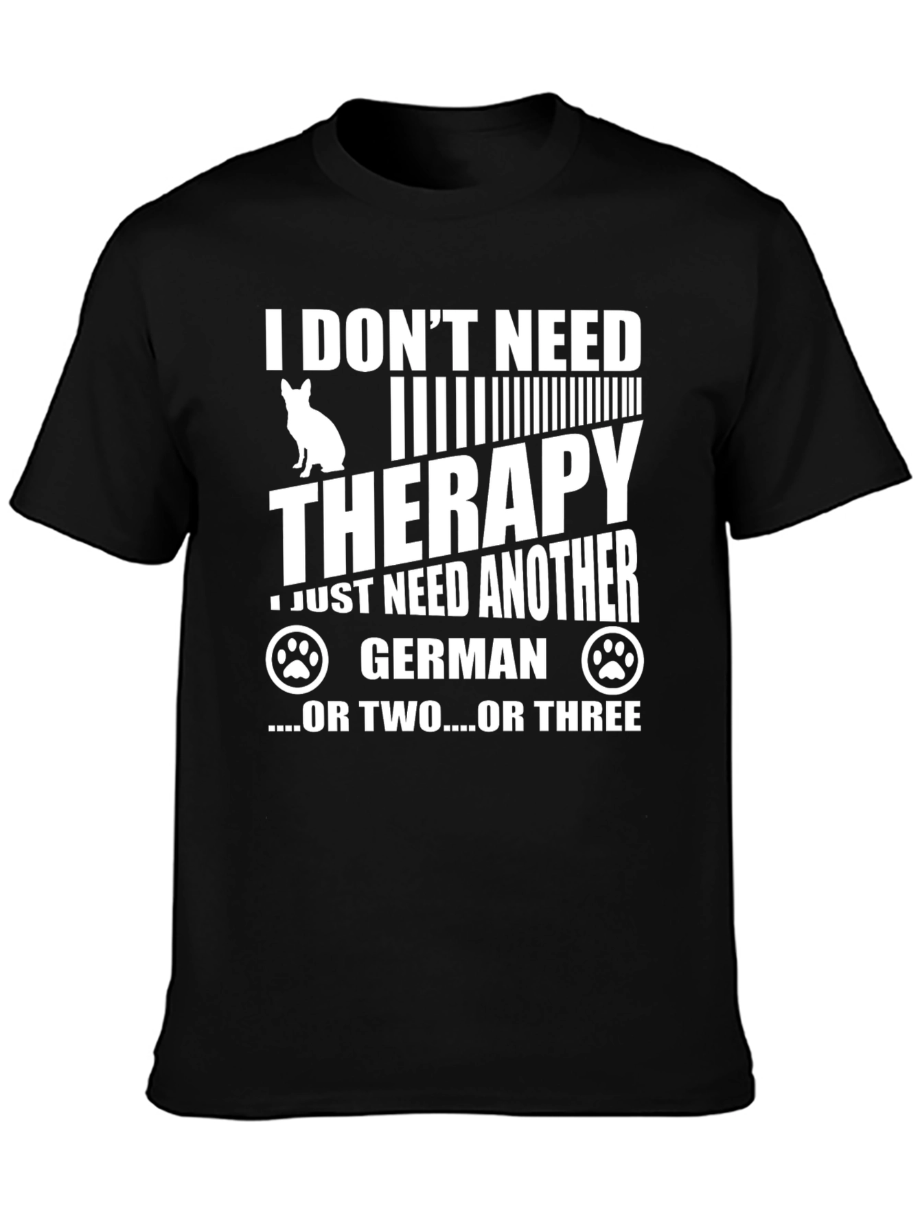 Funny Dog Lover T-Shirt - German Shepherd Therapy