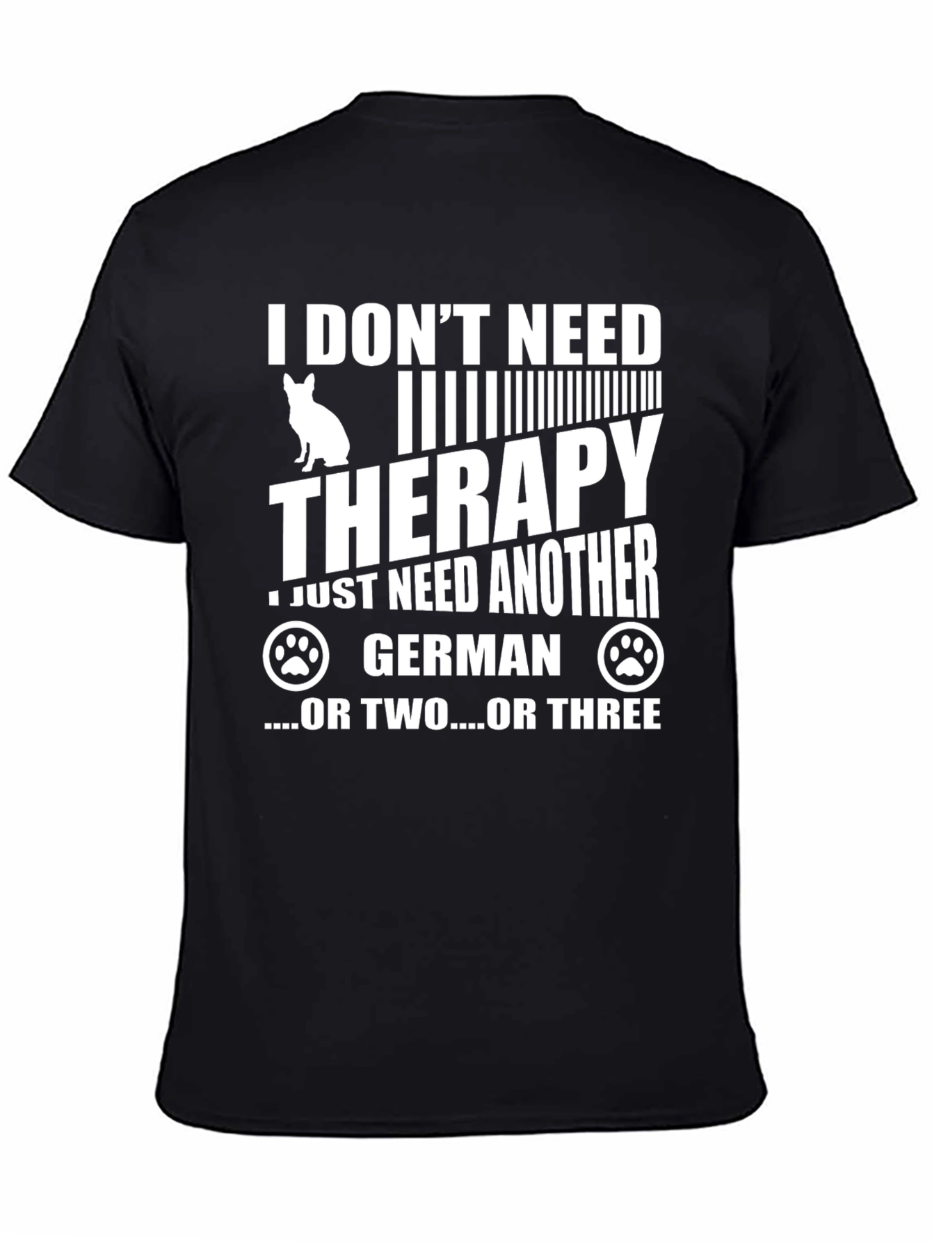 Funny Dog Lover T-Shirt - German Shepherd Therapy