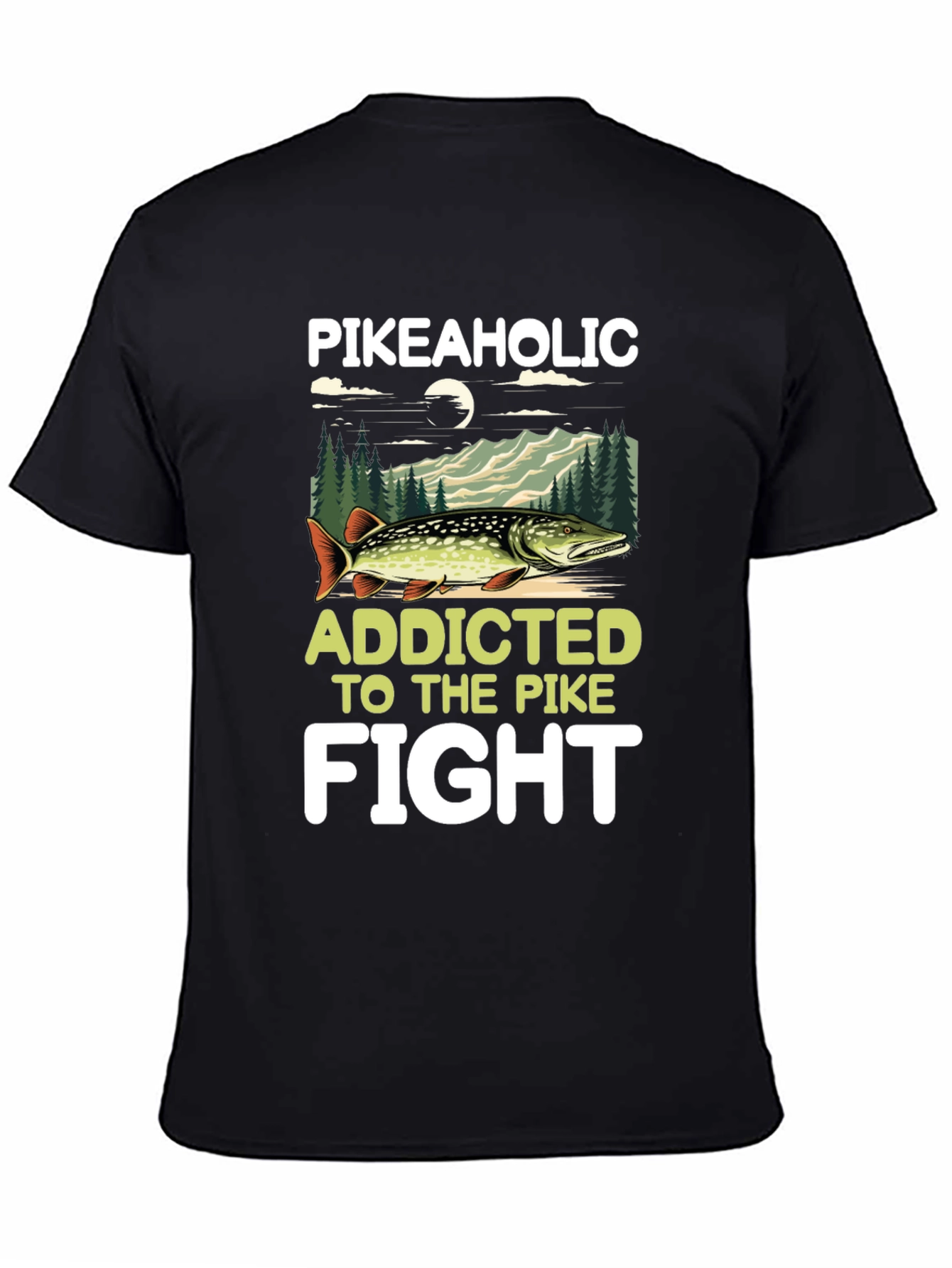 Pikeaholic Addicted to the Pike Fight T-Shirt