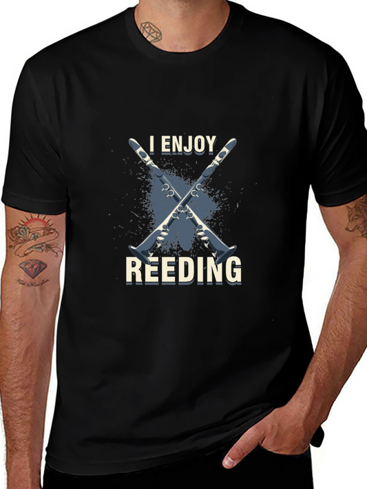 I Enjoy Reeding T-Shirt - Musician Gift