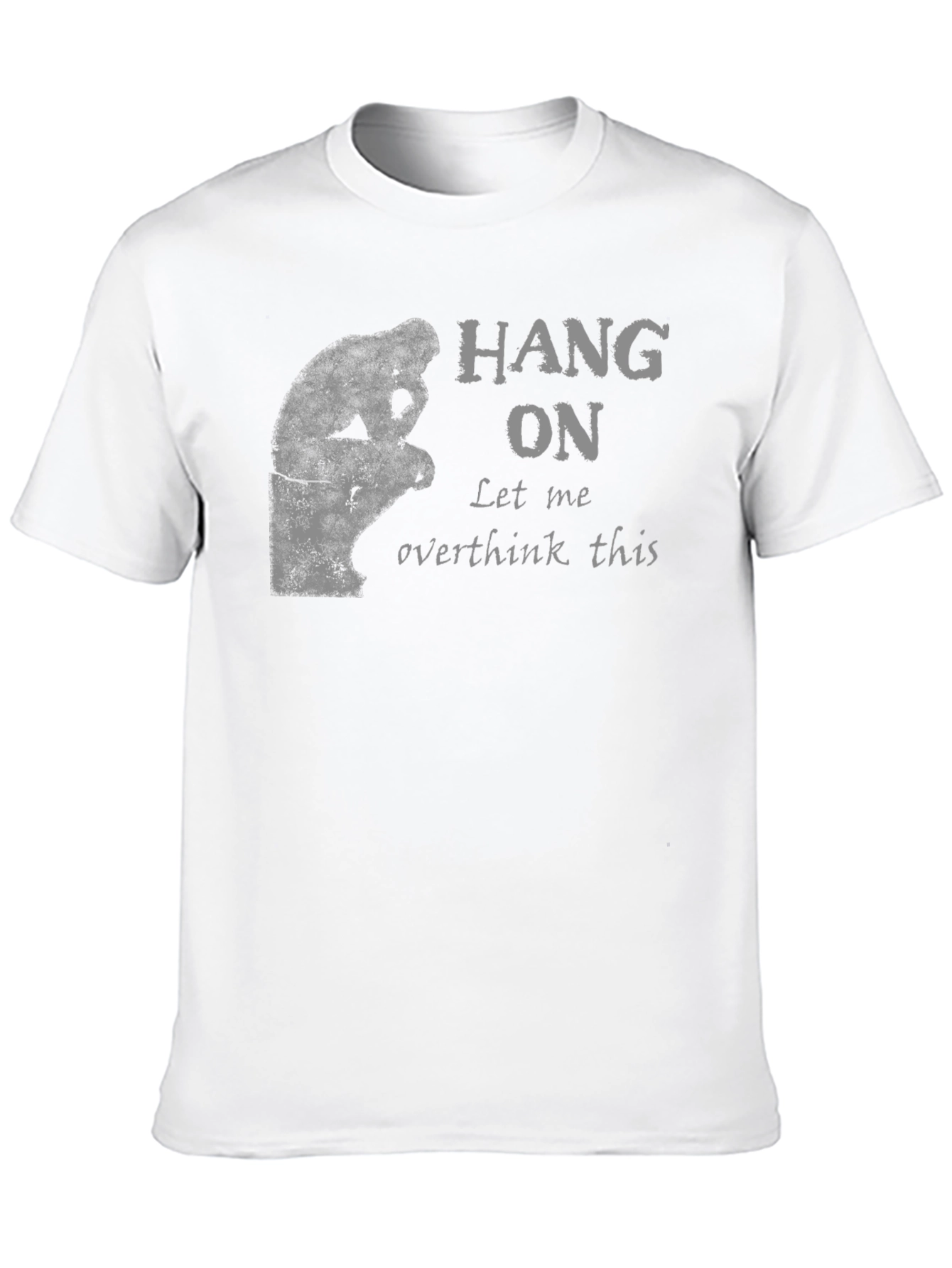 Hang On Let Me Overthink This T-Shirt