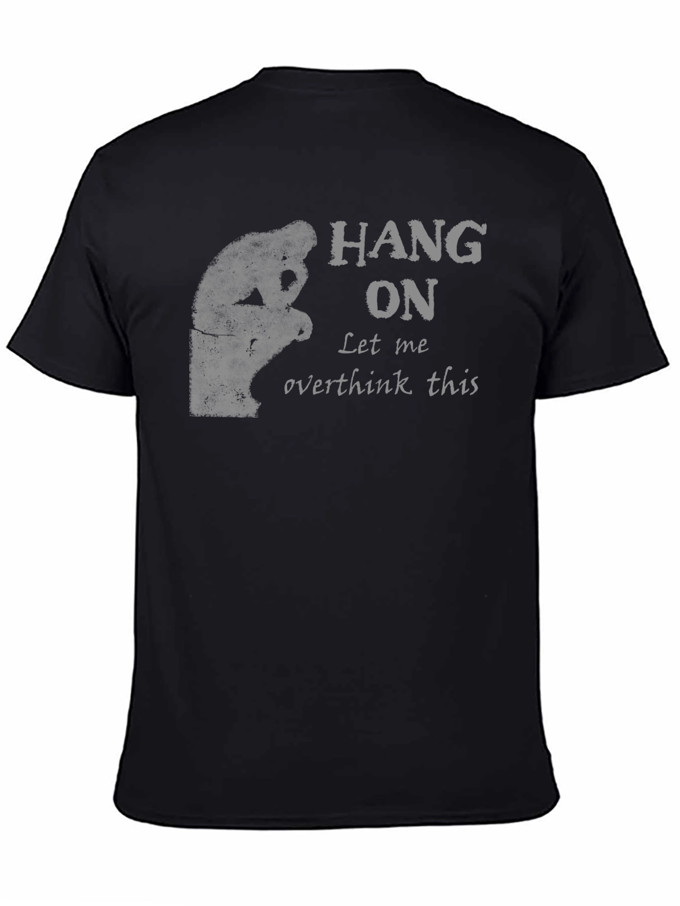 Hang On Let Me Overthink This T-Shirt