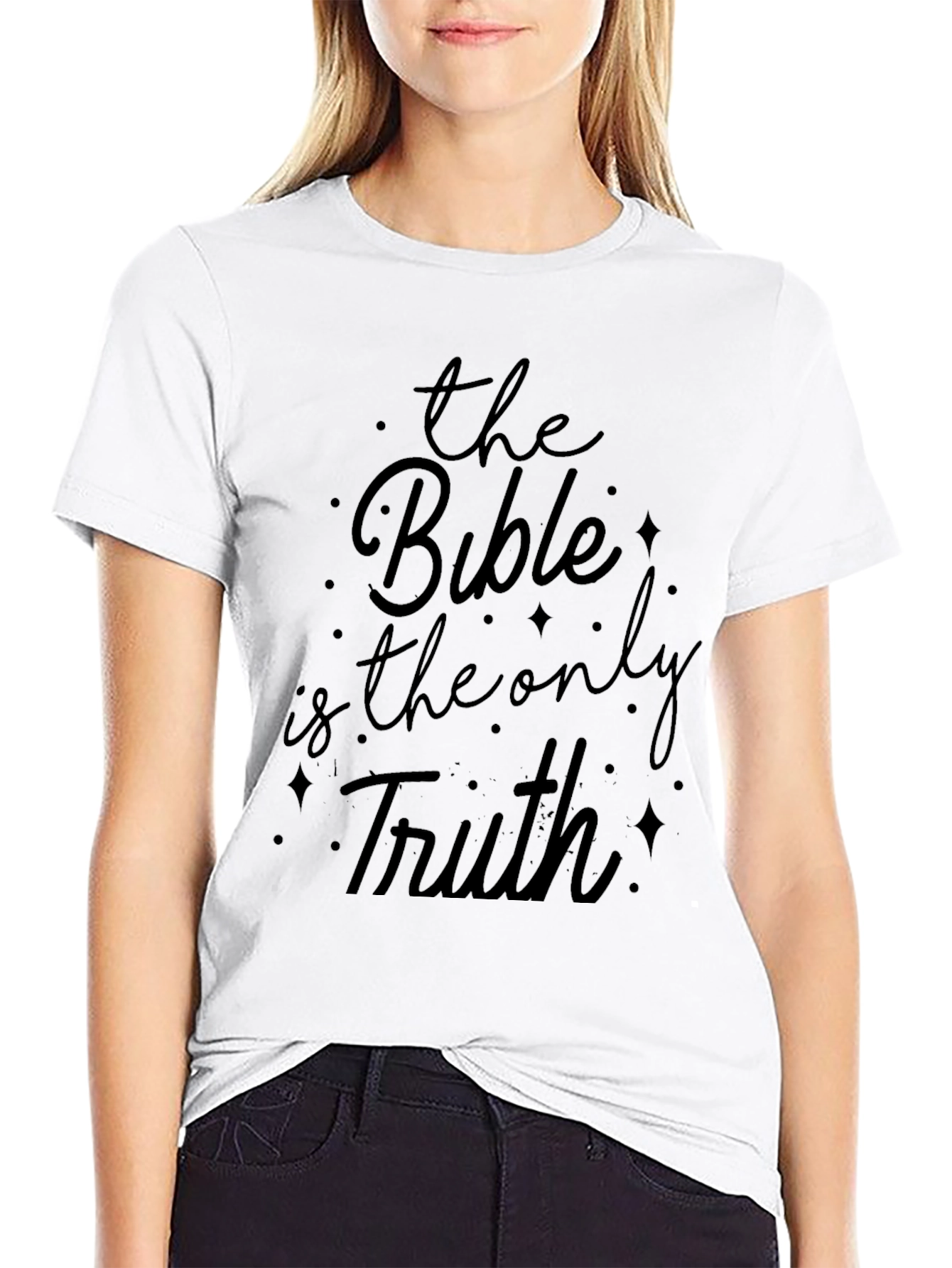 The Bible is the Only Truth T-Shirt