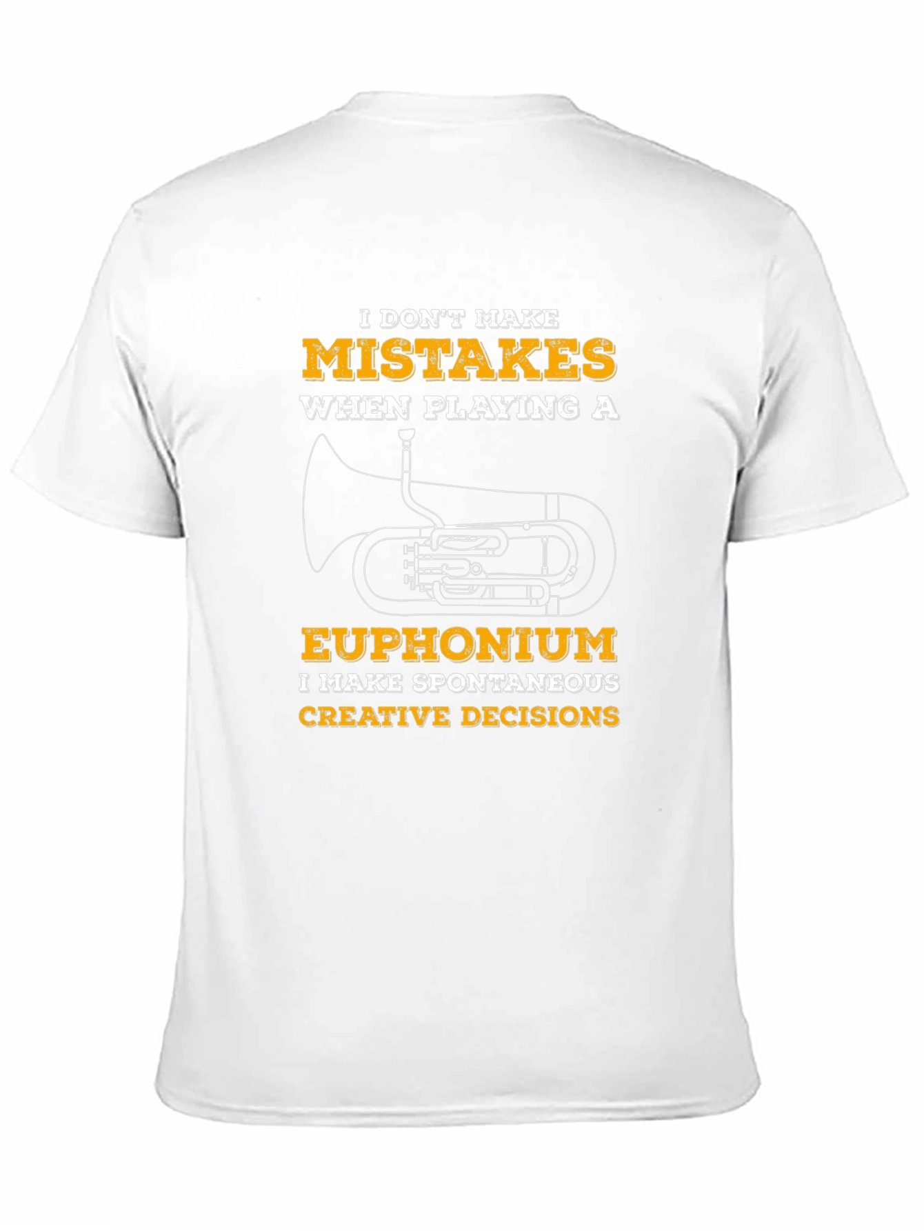 Euphonium Player T-Shirt - Spontaneous Creative Decisions