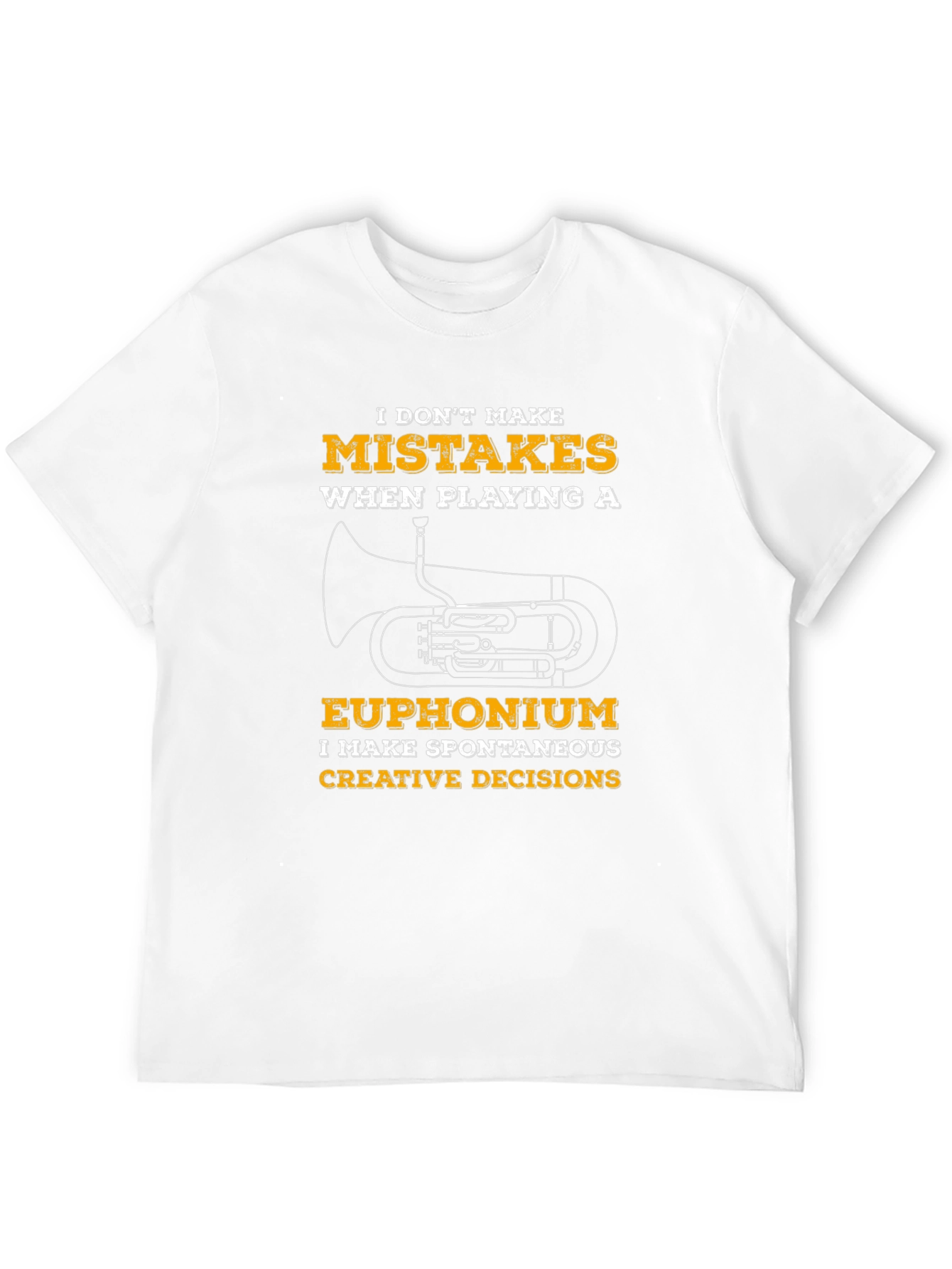 Euphonium Player T-Shirt - Spontaneous Creative Decisions