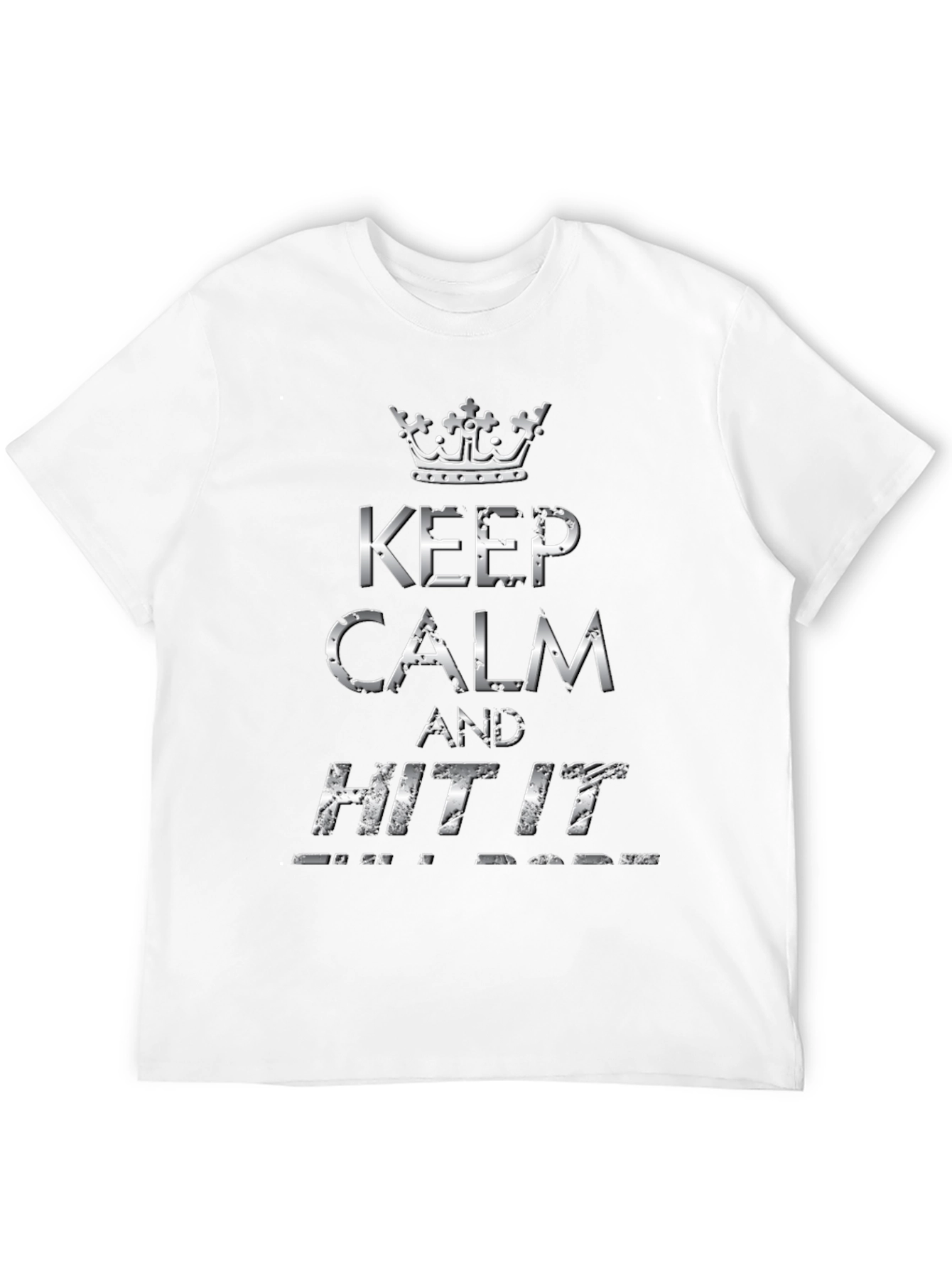 Keep Calm and Hit It T-Shirt