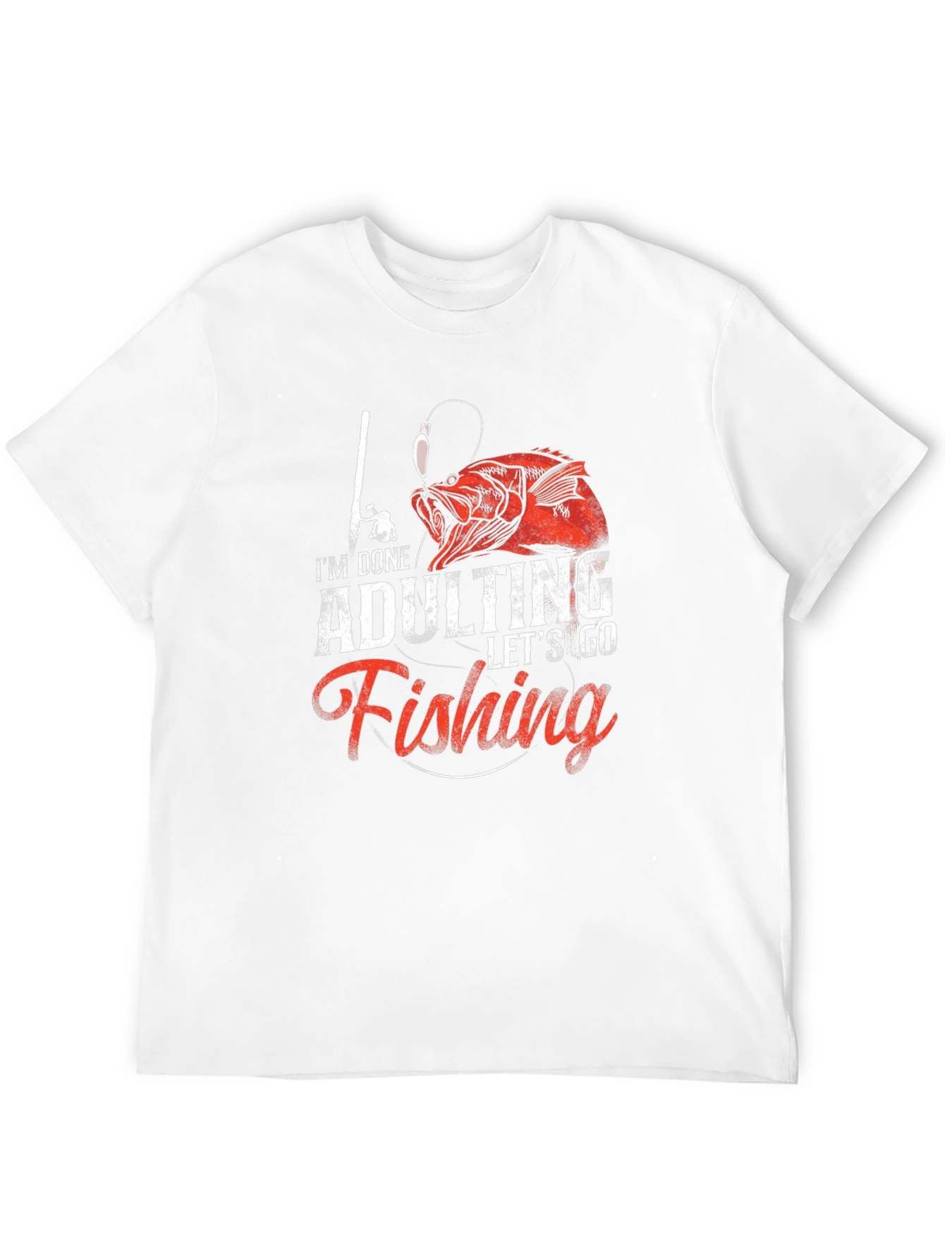 Funny Fishing T-Shirt - Im Done Adulting Tee