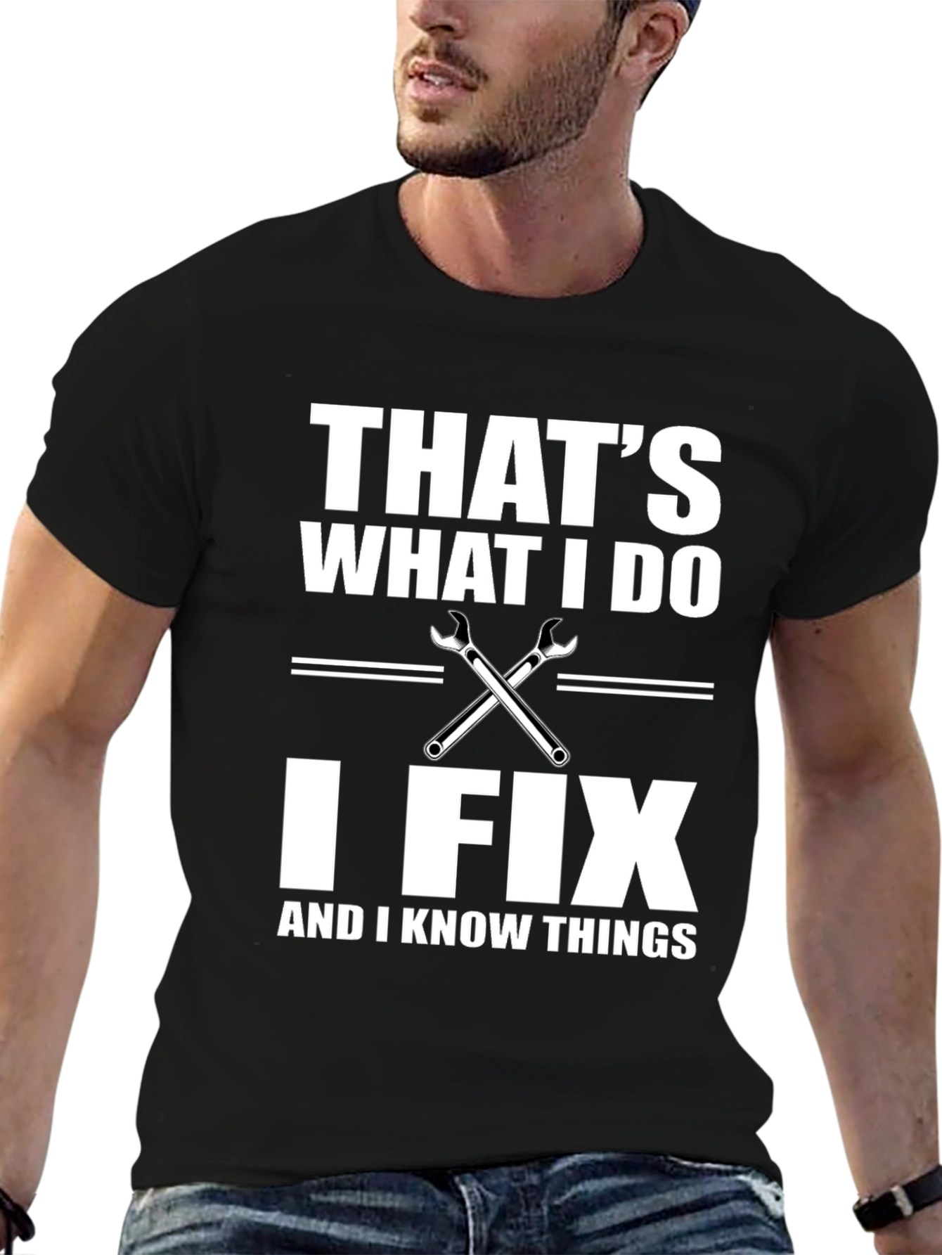 Thats What I Do I Fix Things T-Shirt