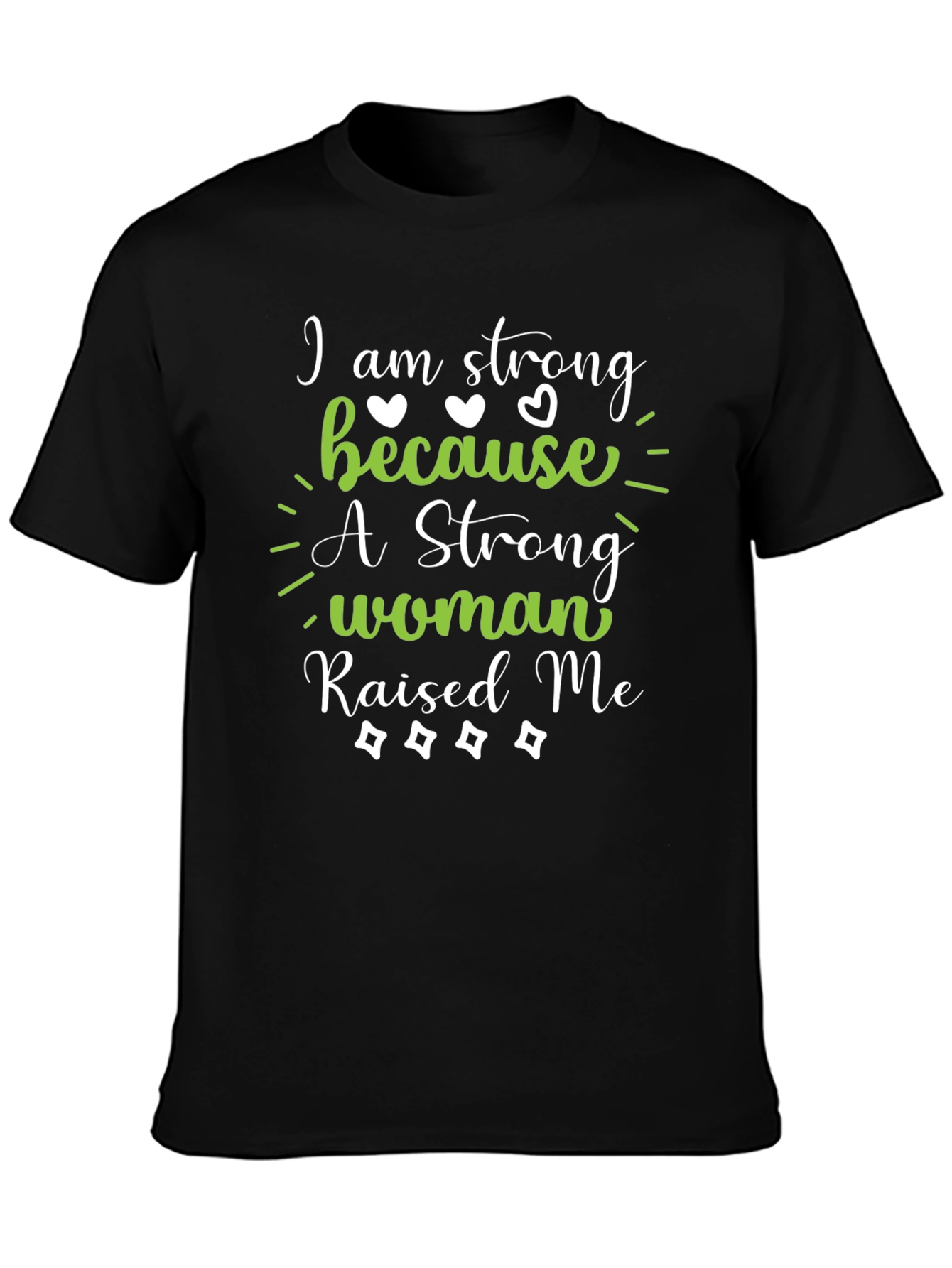 Strong Woman Raised Me Graphic Tee