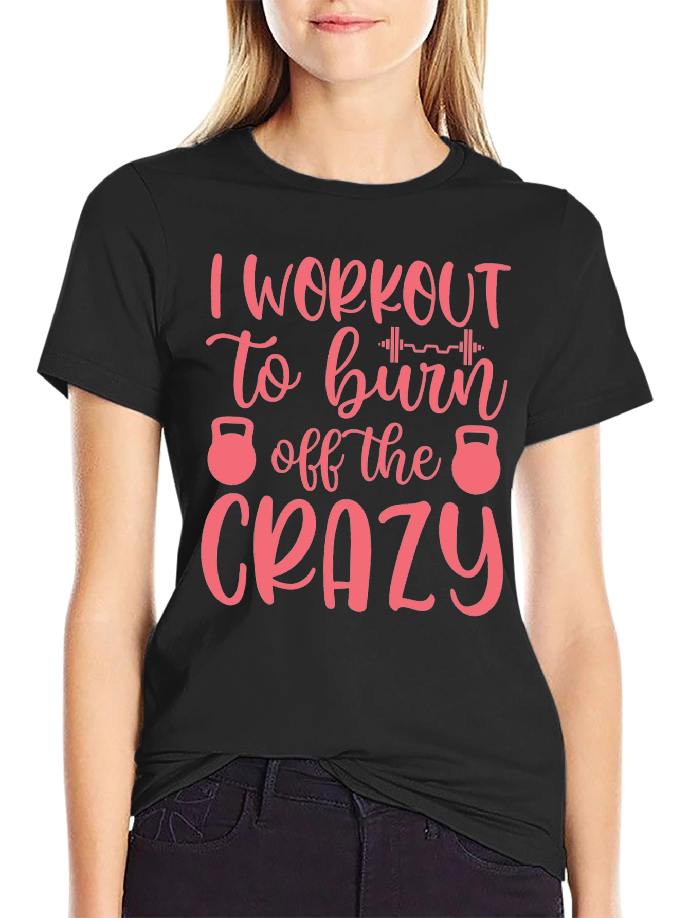 Workout to Burn Crazy Tee