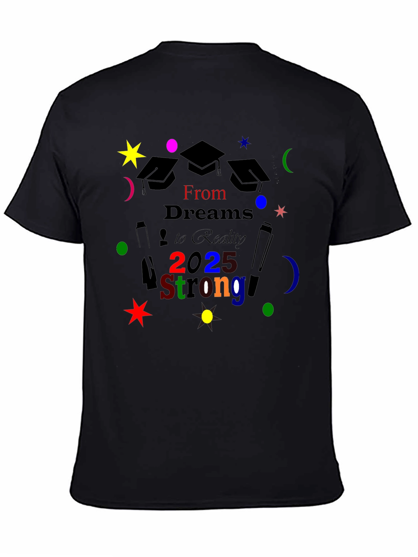 Graduation T-Shirt: Class of 2025 Strong