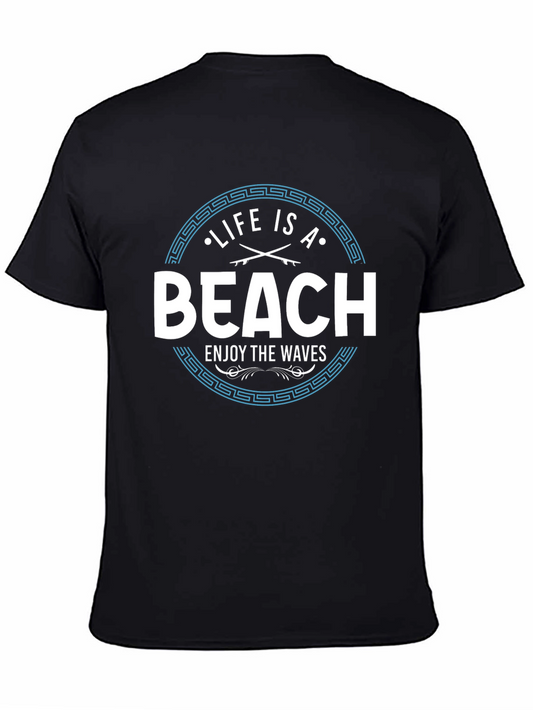 Life Is A Beach T-Shirt - Enjoy the Waves!