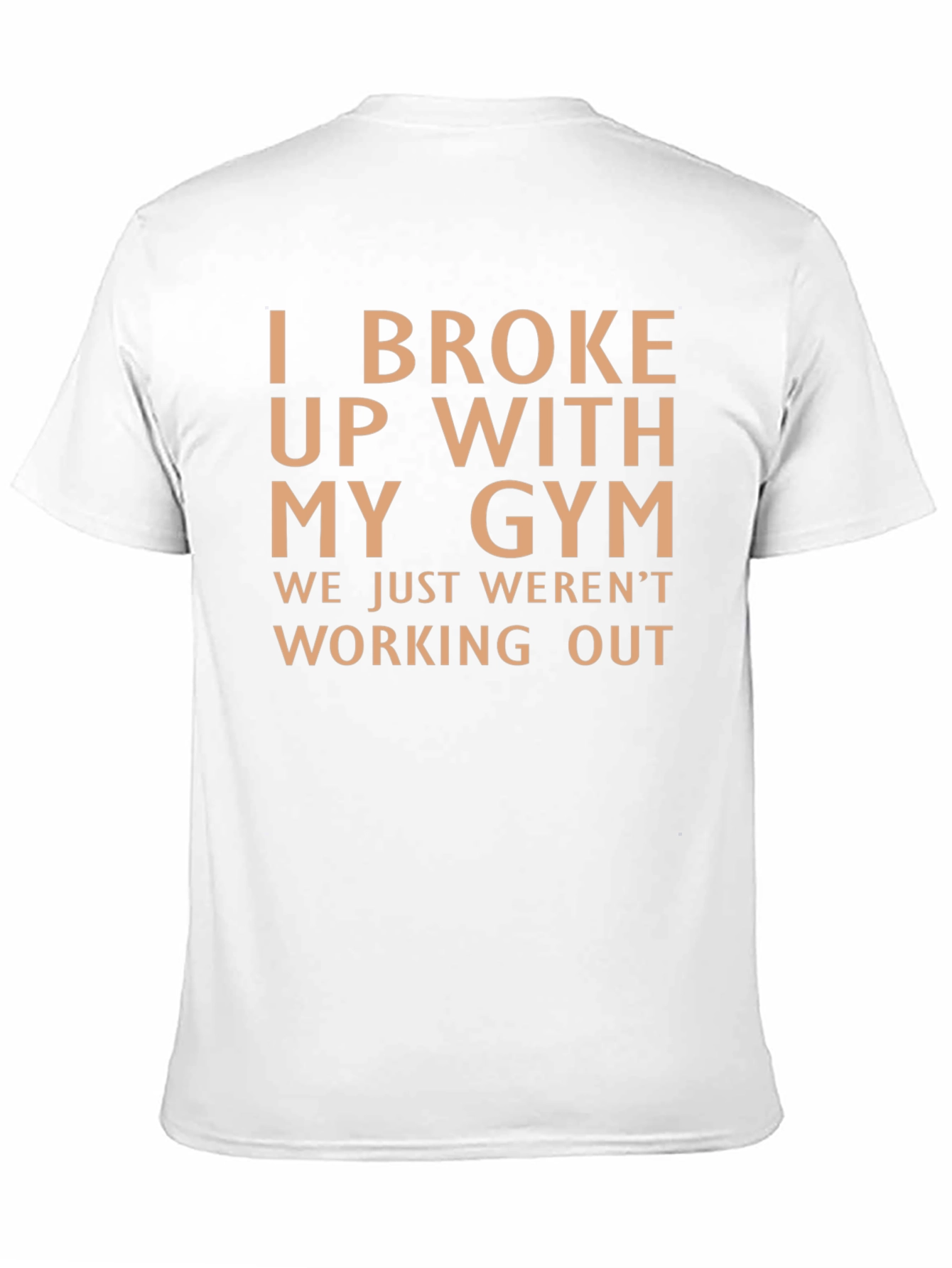 I Broke Up With My Gym Graphic T-Shirt